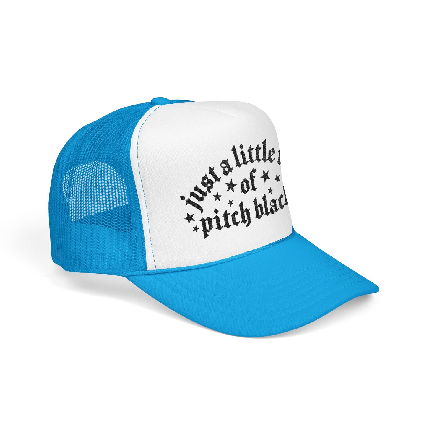 Just a Little Ray of Pitch Black-Embroidered Foam Trucker Hat