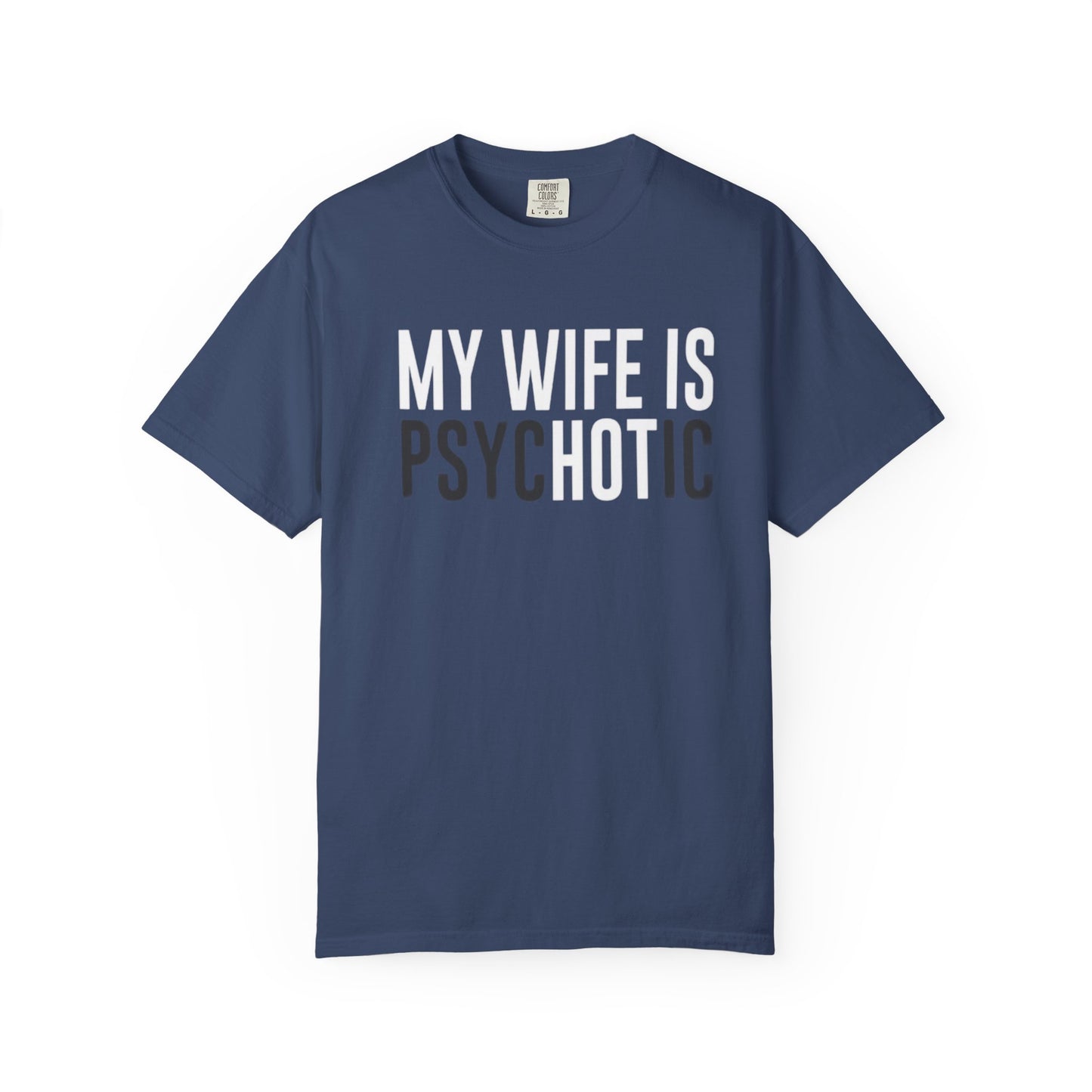 Psychotic Wife Unisex T-Shirt