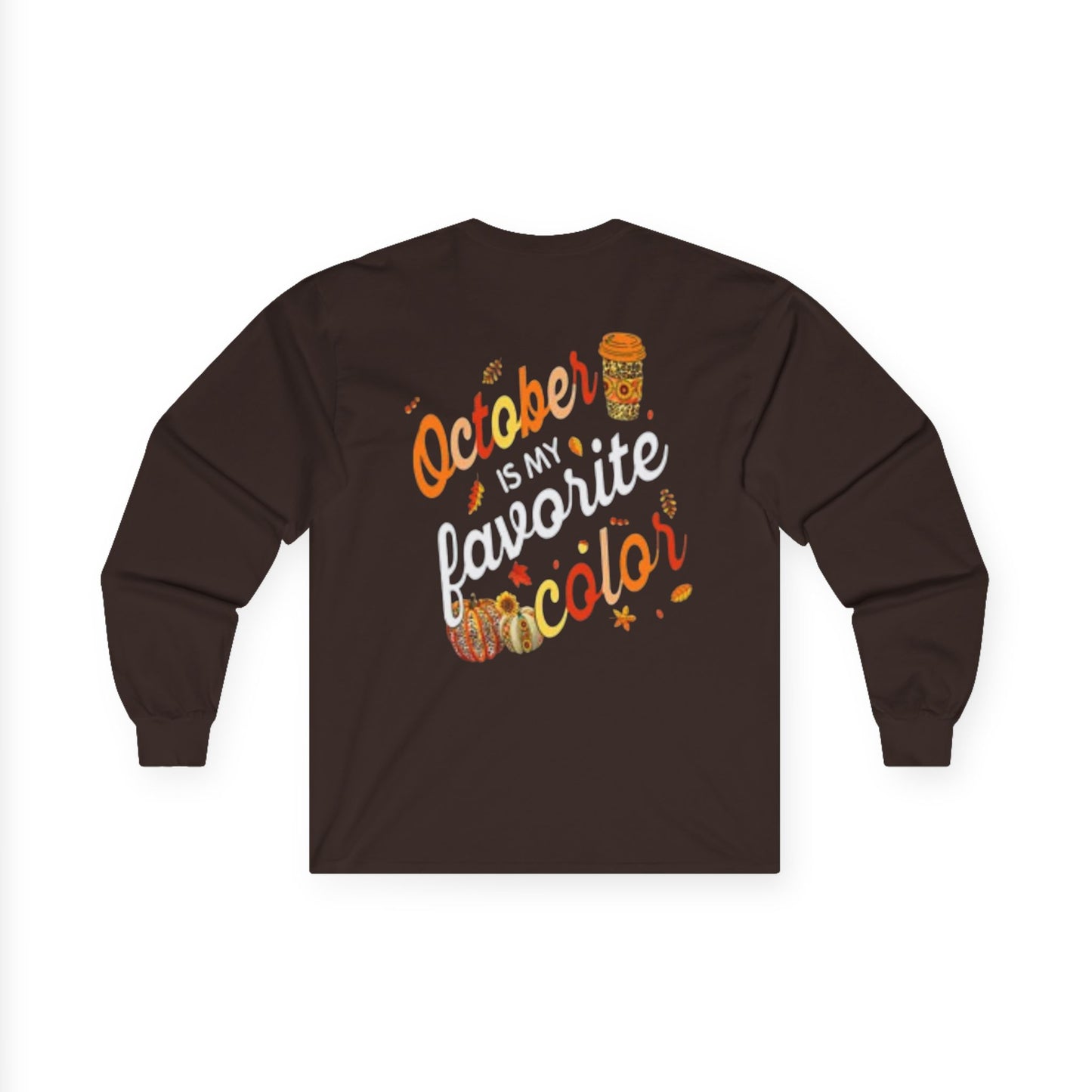 October Is My Favorite Color-Unisex Ultra Cotton Long Sleeve Style