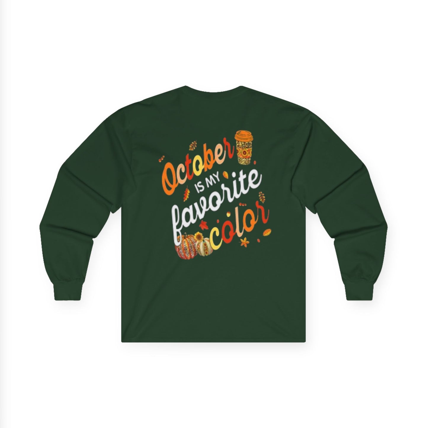 October Is My Favorite Color-Unisex Ultra Cotton Long Sleeve Style