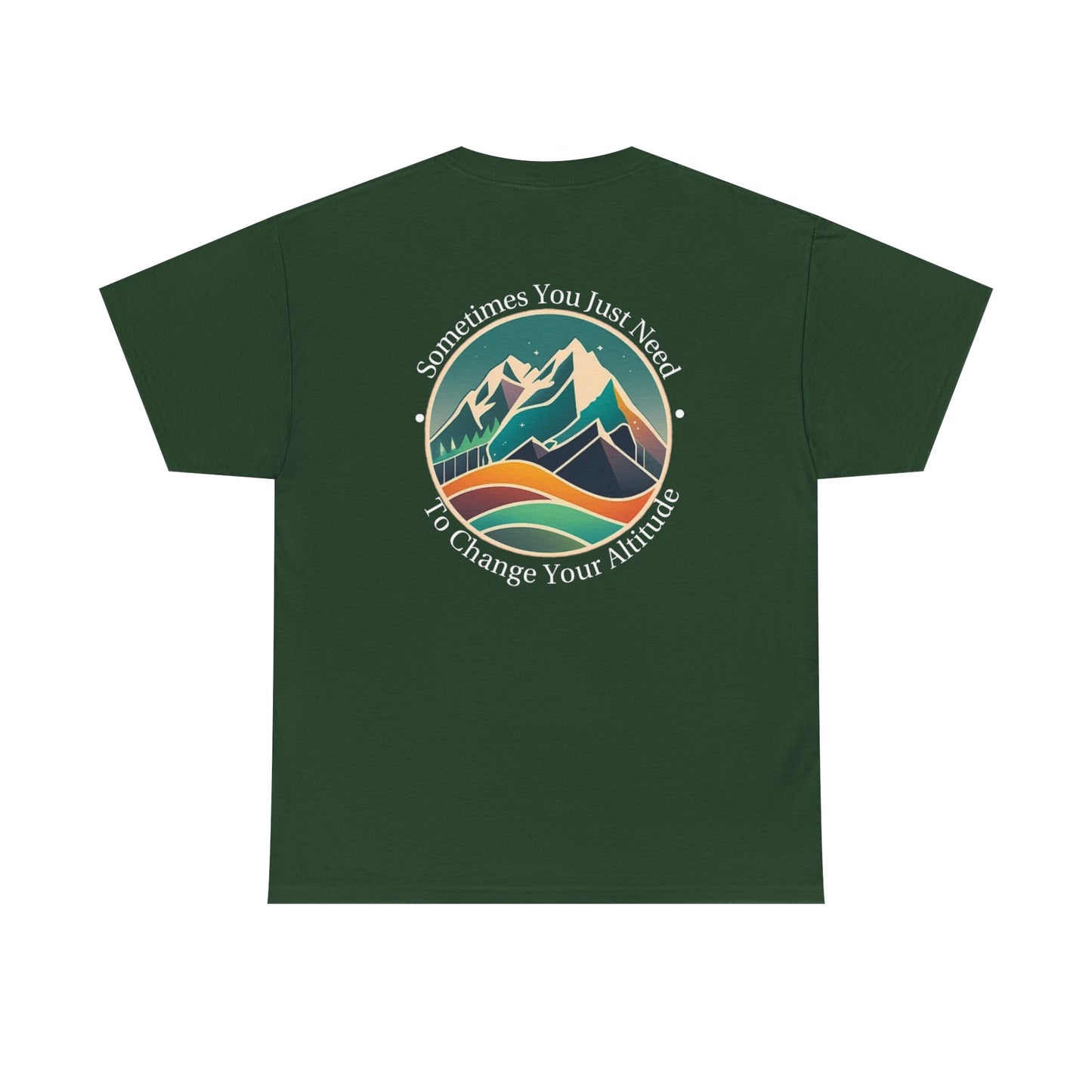 Sometimes You Just Need To Change Your Altitude Unisex Short Sleeve Tee