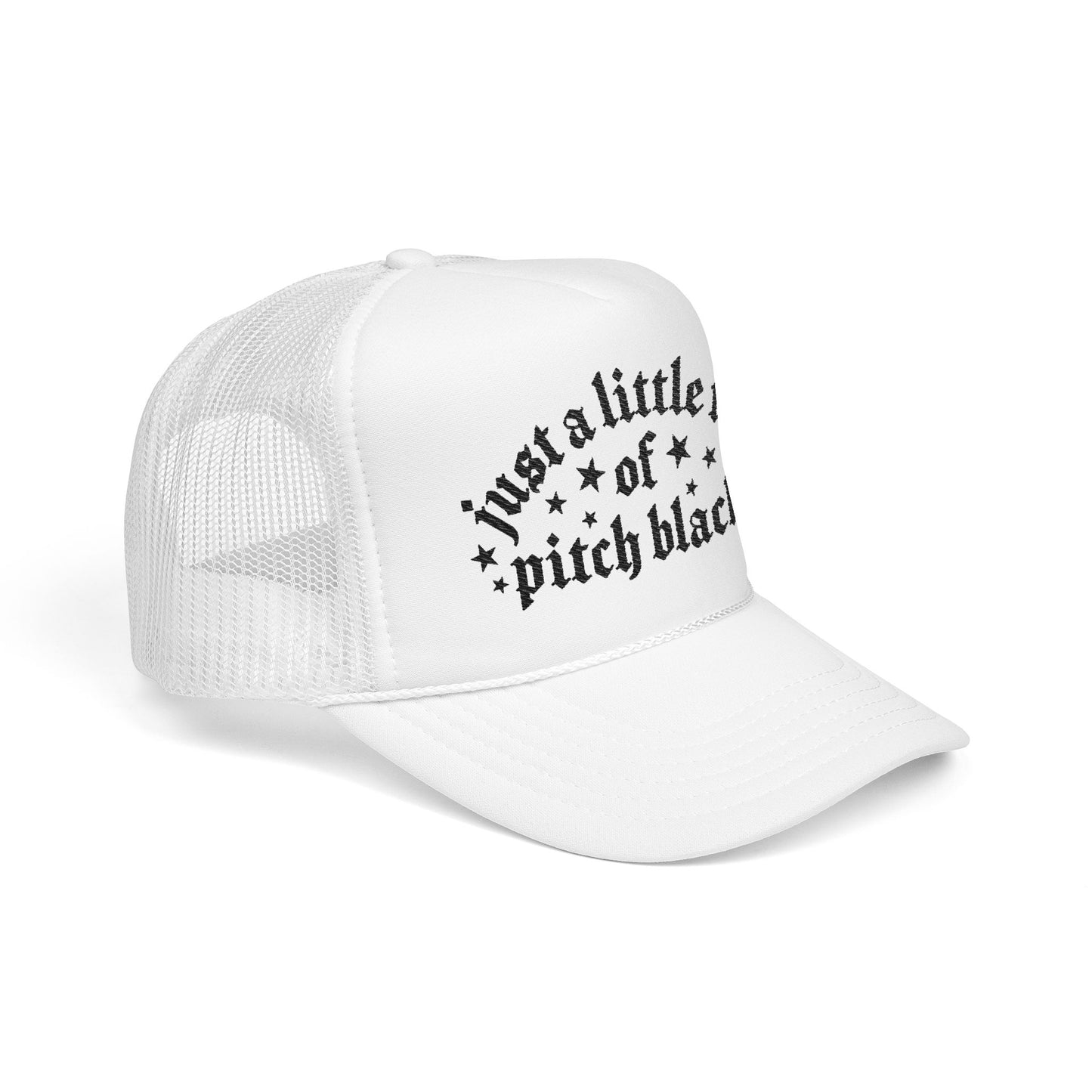Just a Little Ray of Pitch Black-Embroidered Foam Trucker Hat