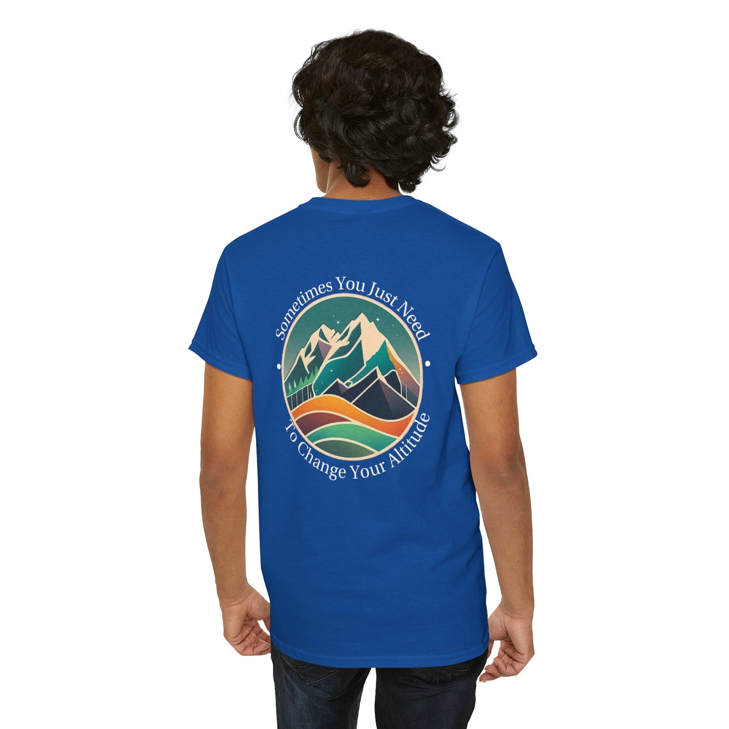 Sometimes You Just Need To Change Your Altitude Unisex Short Sleeve Tee