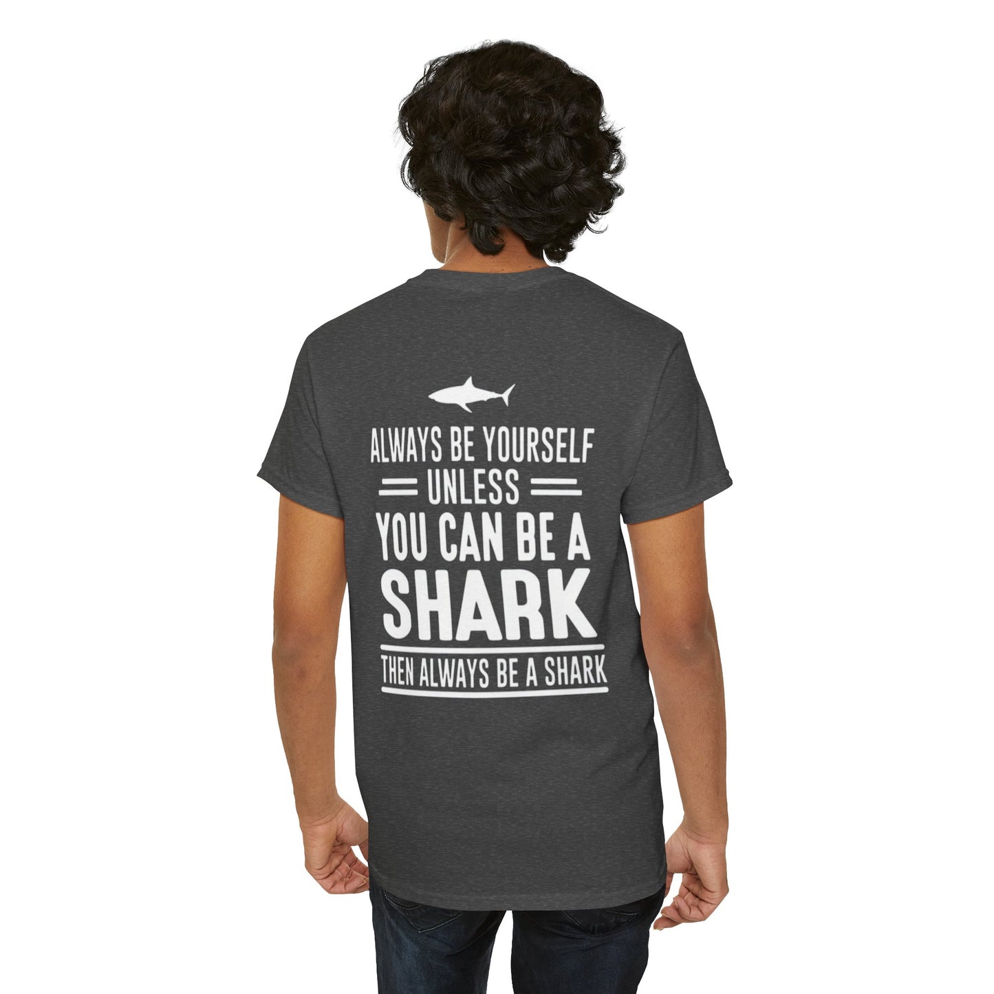 Always Be A Shark Unisex Cotton Tee