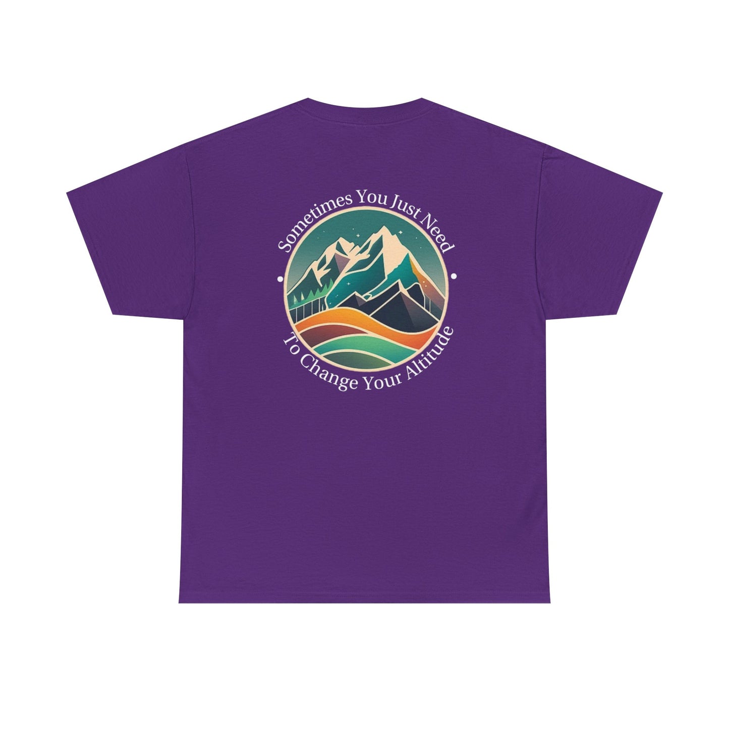 Sometimes You Just Need To Change Your Altitude Unisex Short Sleeve Tee