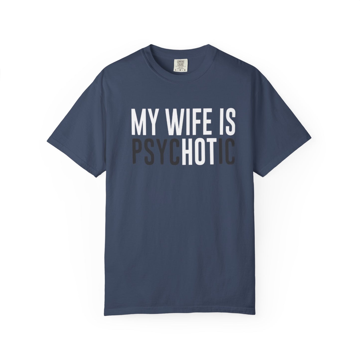Psychotic Wife Unisex T-Shirt