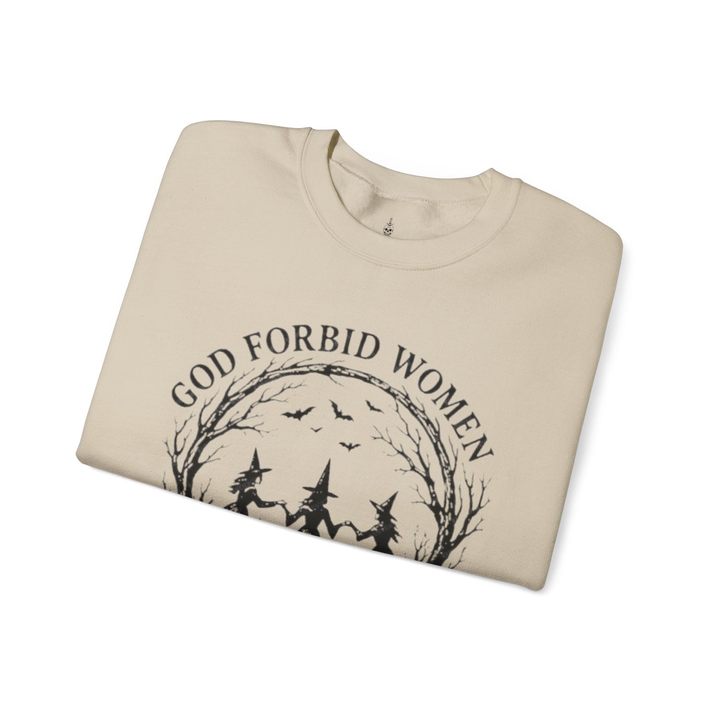 God Forbid Women Have Hobbies Sweatshirt