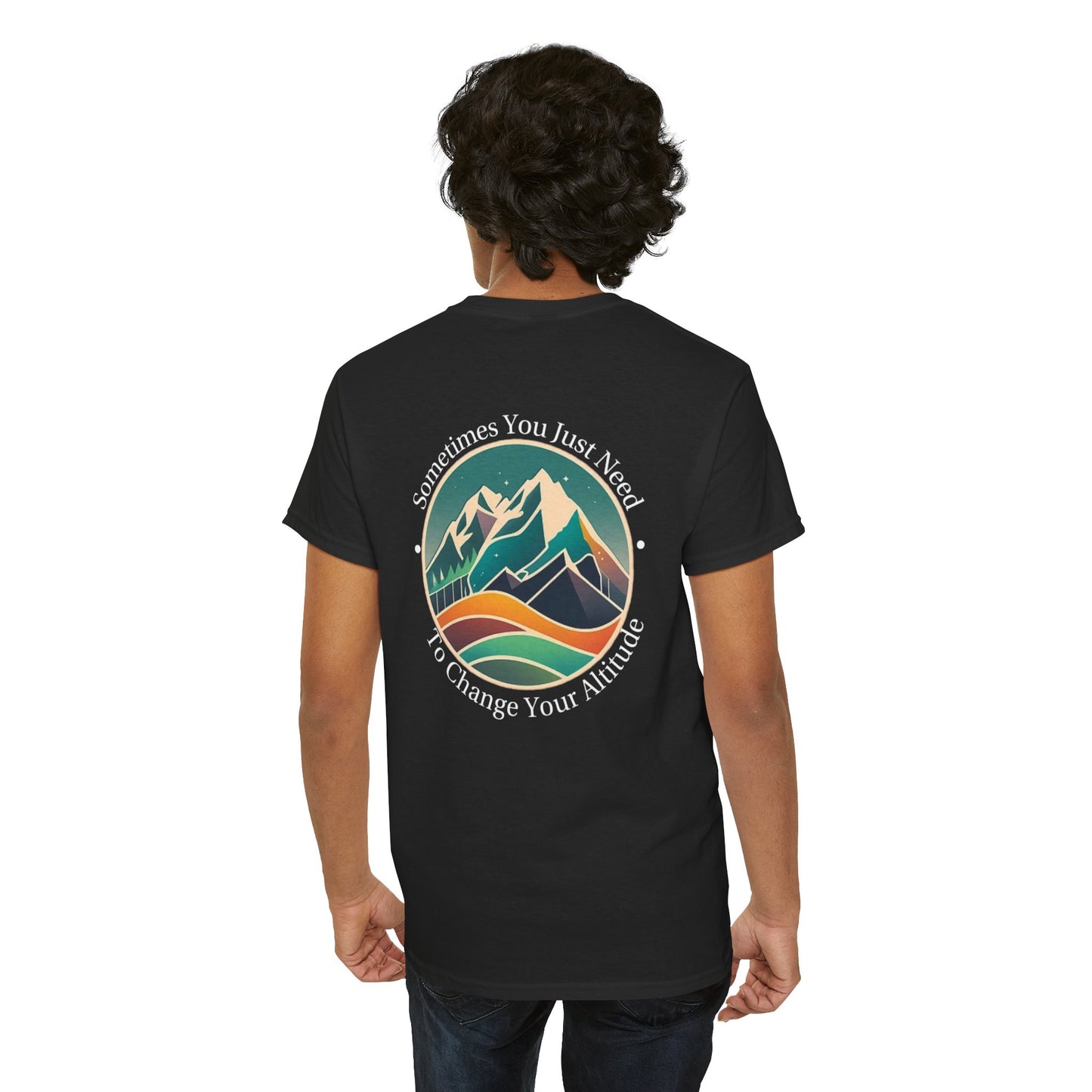 Sometimes You Just Need To Change Your Altitude Unisex Short Sleeve Tee
