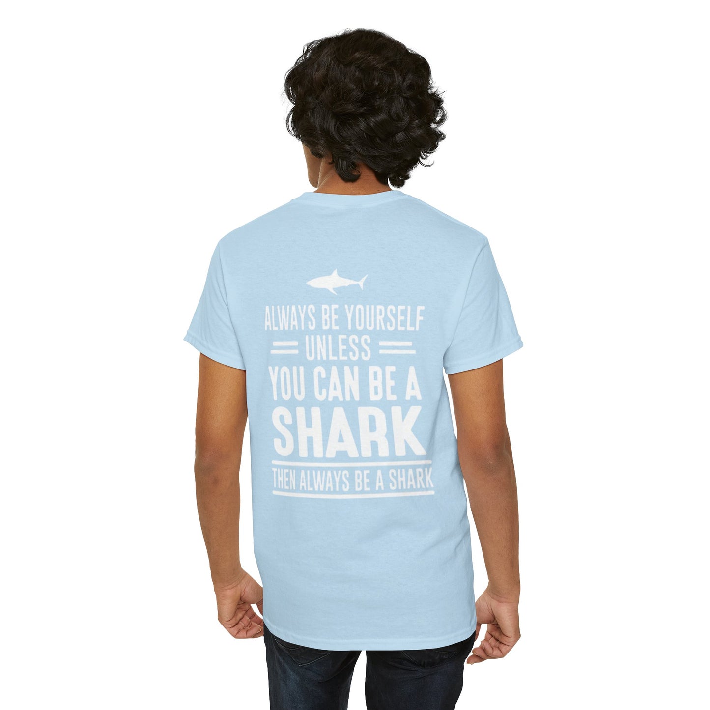 Always Be A Shark Unisex Cotton Tee