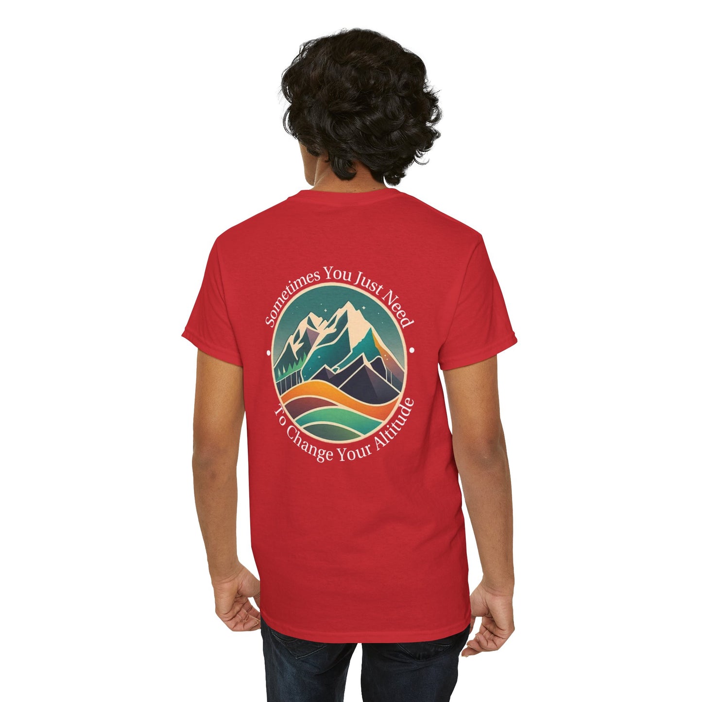 Sometimes You Just Need To Change Your Altitude Unisex Short Sleeve Tee