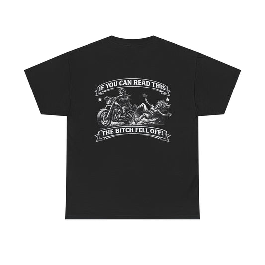 Motorcycle T‑Shirt — “If You Can Read This The Bitch Fell Off” Biker Graphic Tee