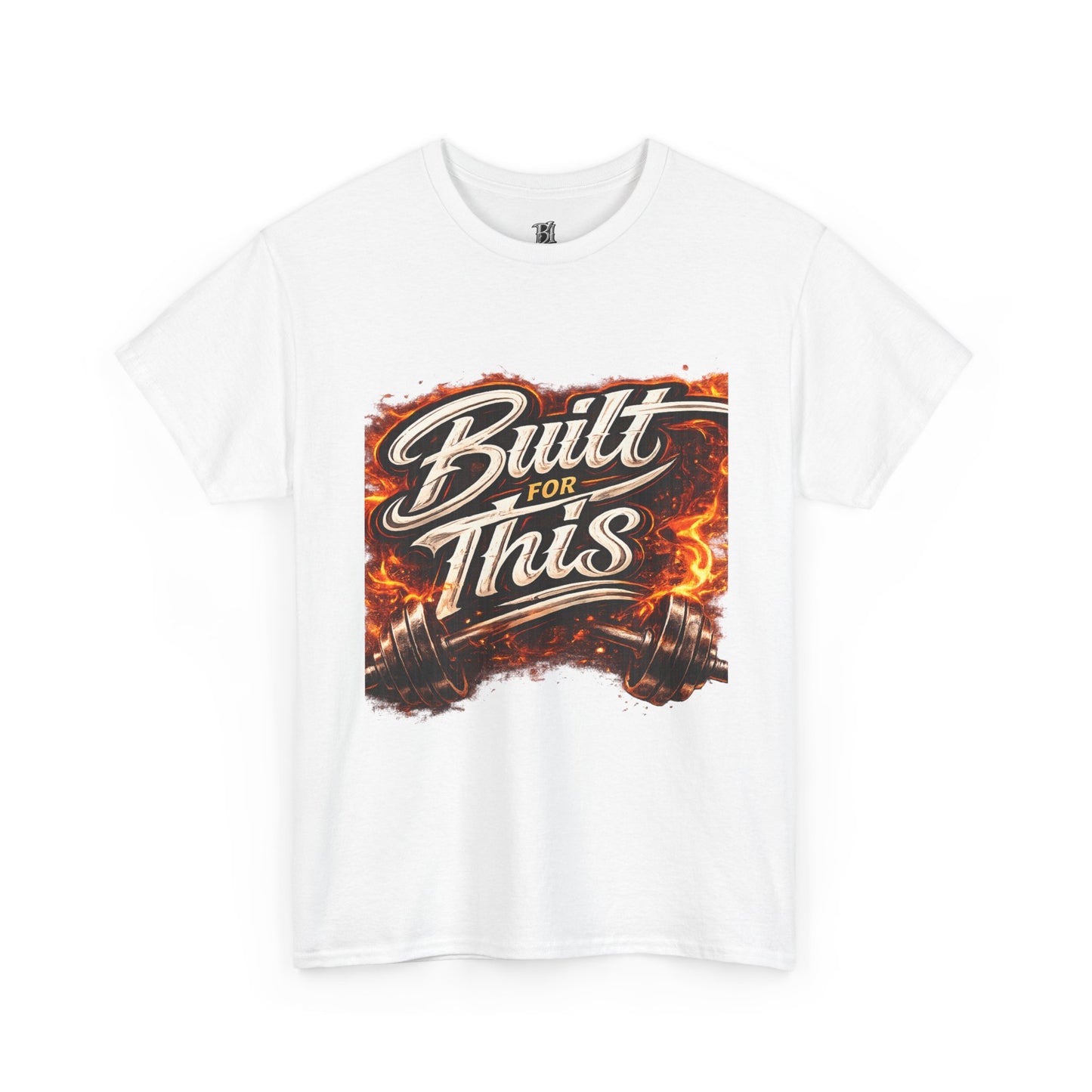 Built For This T-Shirt — Motivational Flame Crew Tee