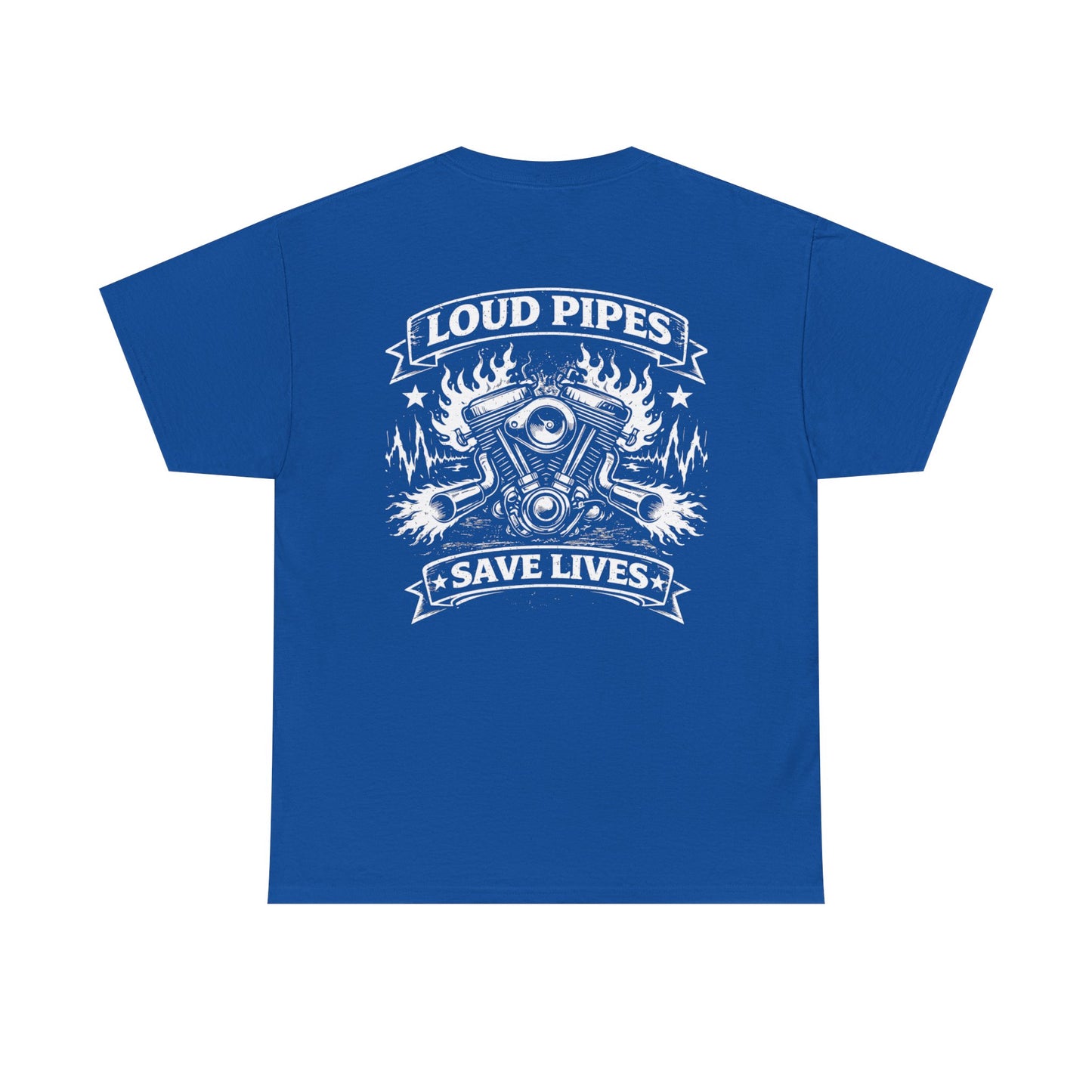 Motorcycle Tee — "Loud Pipes Save Lives" Graphic T-Shirt