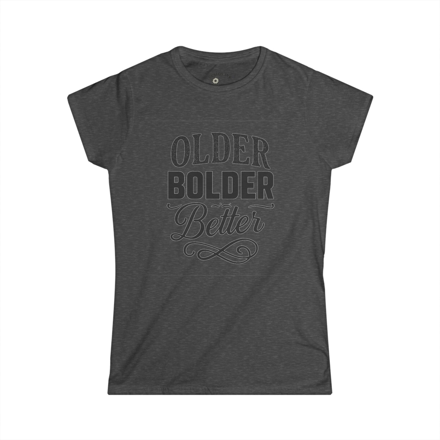 Bold Statement Women's Tee - Perfect for Birthdays, Celebrations, Self-Expression, Gifts for Friends, Positive Vibes