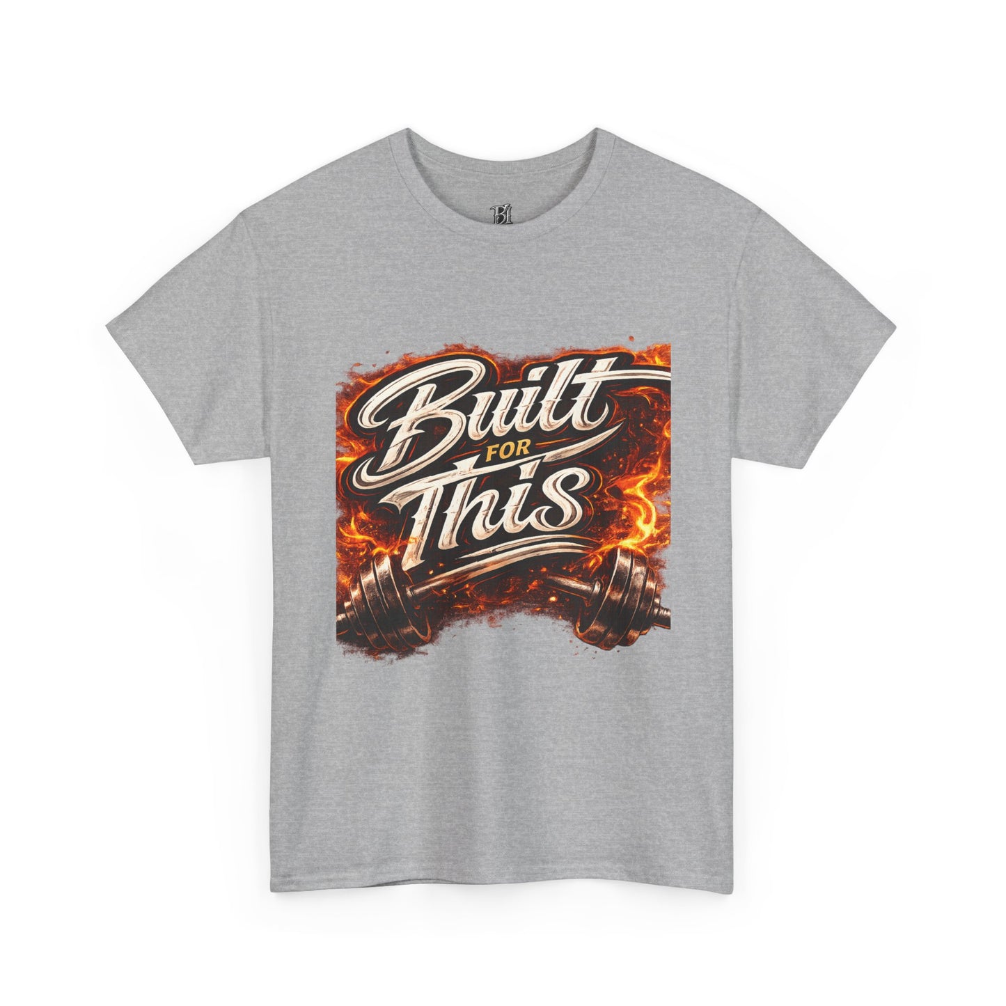 Built For This T-Shirt — Motivational Flame Crew Tee
