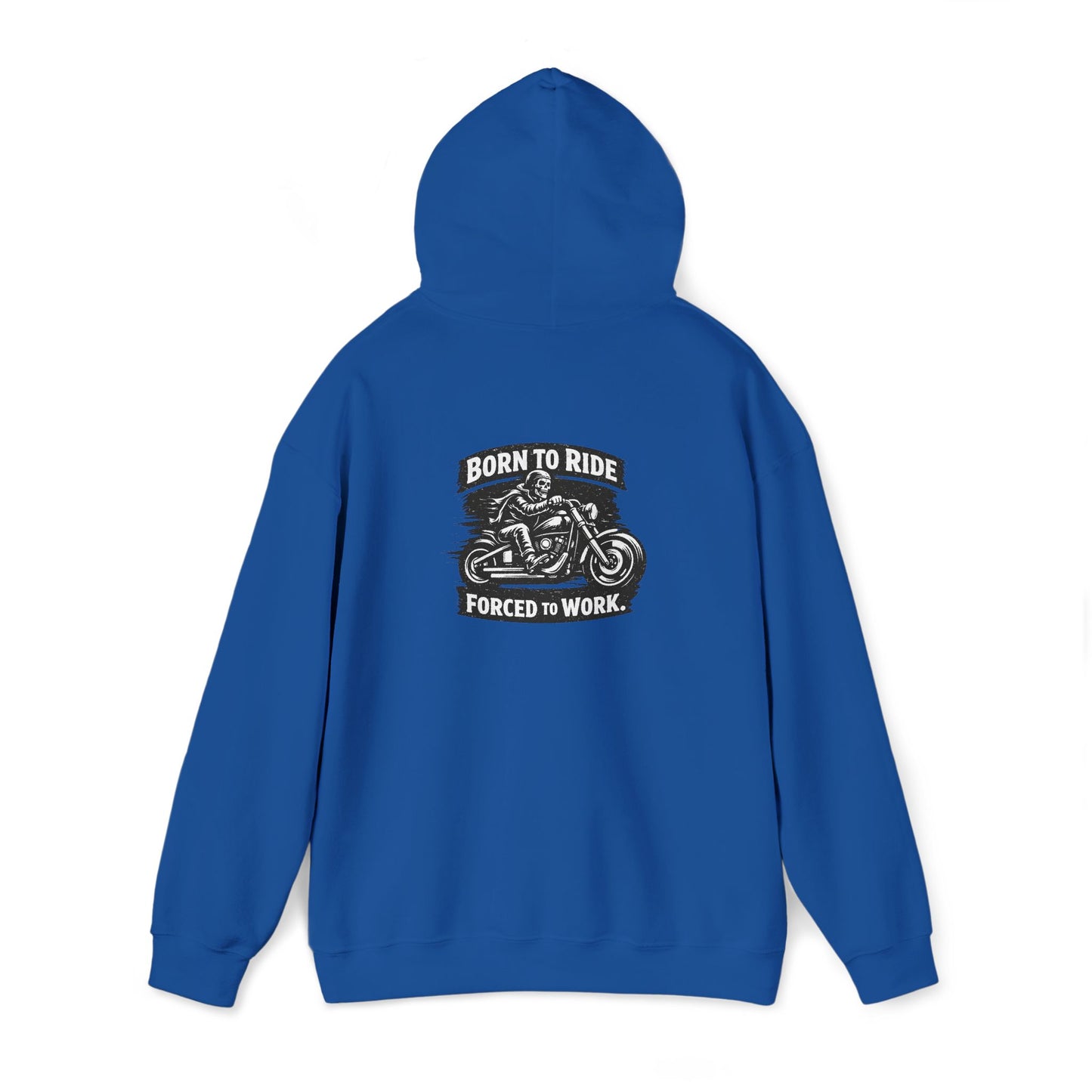 Born to Ride Hoodie – Motorcycle Enthusiast Pullover (Born to Ride, Forced to Work)