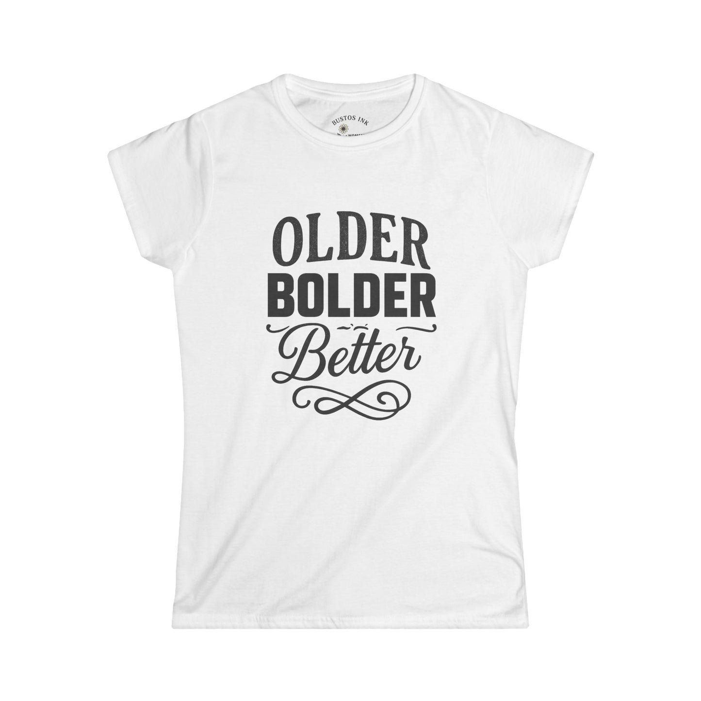 Bold Statement Women's Tee - Perfect for Birthdays, Celebrations, Self-Expression, Gifts for Friends, Positive Vibes
