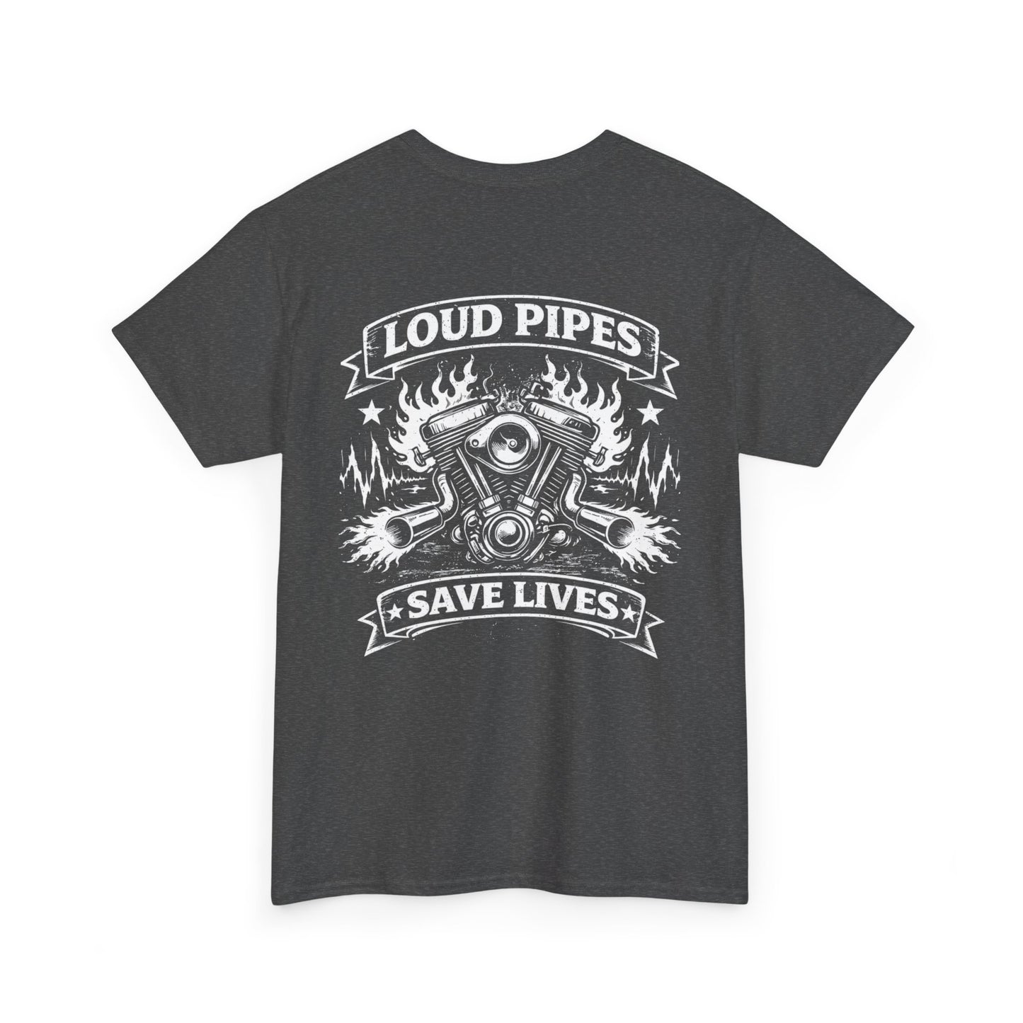 Motorcycle Tee — "Loud Pipes Save Lives" Graphic T-Shirt