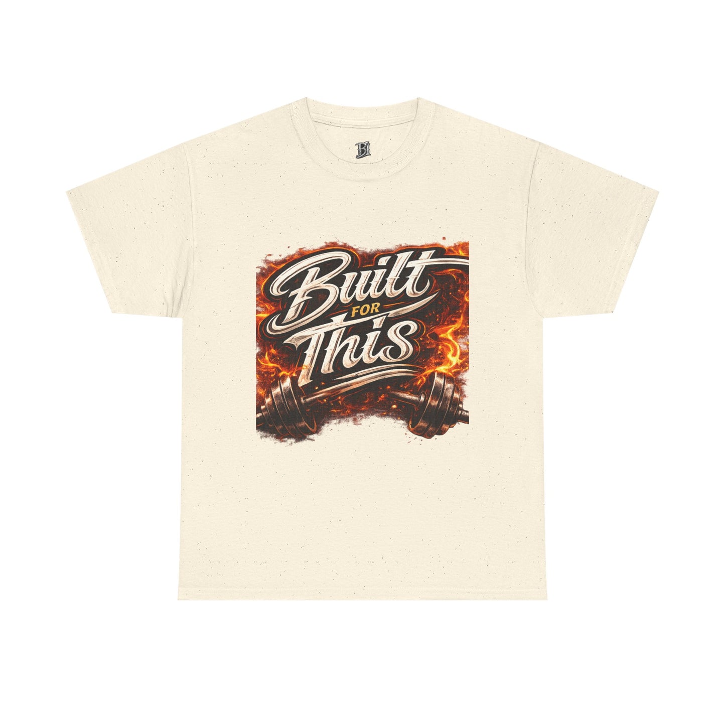 Built For This T-Shirt — Motivational Flame Crew Tee