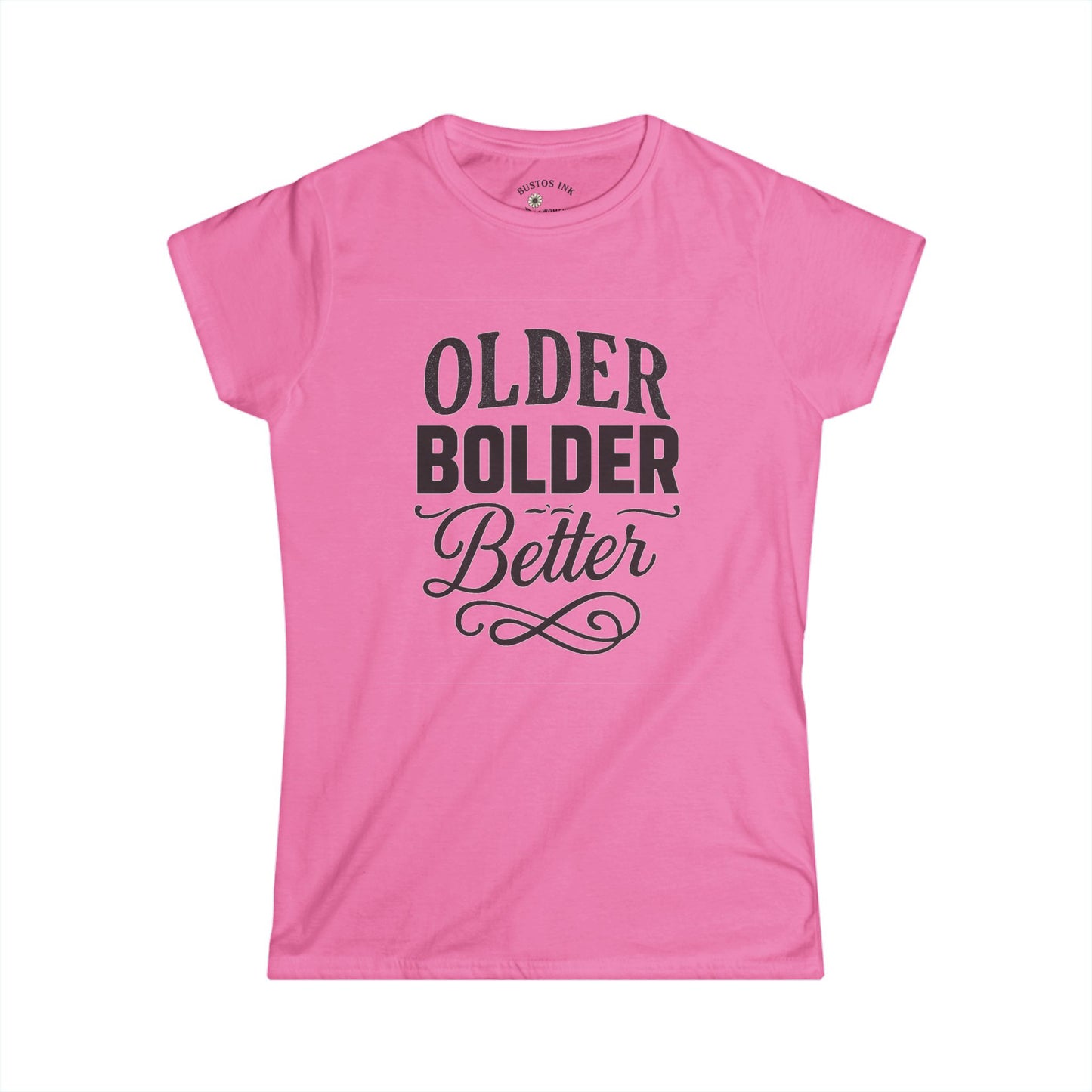Bold Statement Women's Tee - Perfect for Birthdays, Celebrations, Self-Expression, Gifts for Friends, Positive Vibes