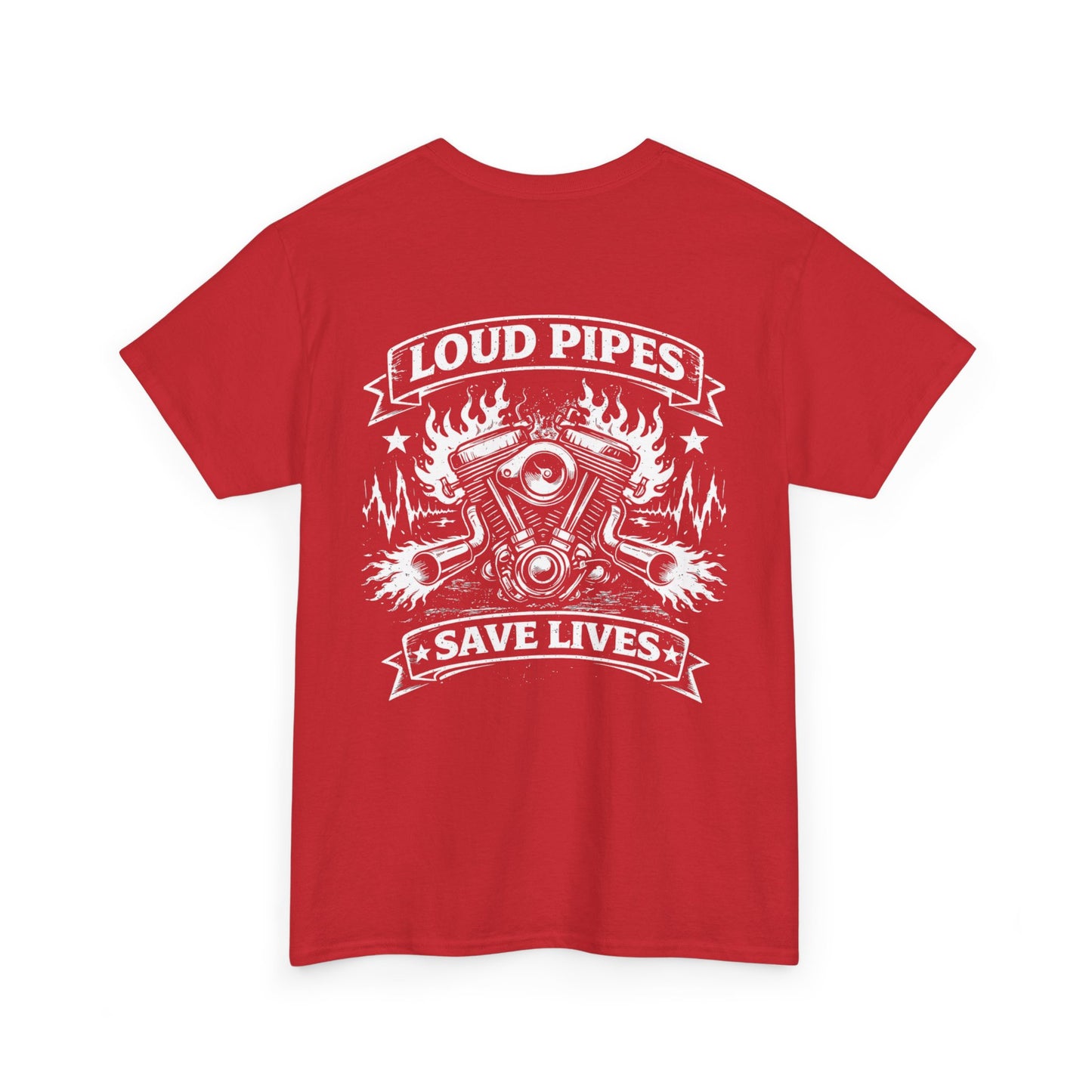 Motorcycle Tee — "Loud Pipes Save Lives" Graphic T-Shirt