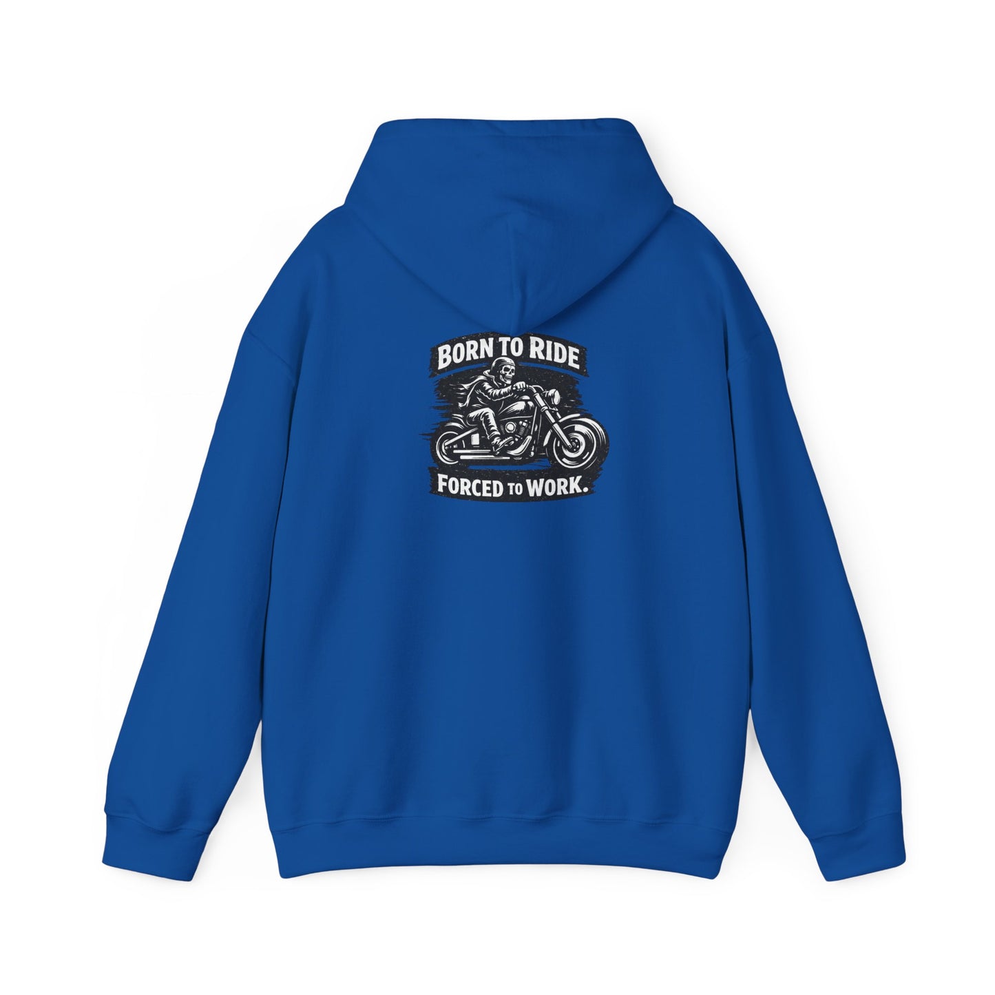 Born to Ride Hoodie – Motorcycle Enthusiast Pullover (Born to Ride, Forced to Work)