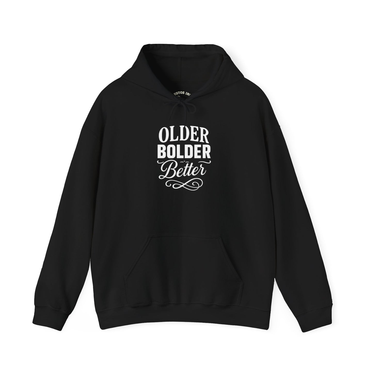 Older Bolder Better Hoodie —