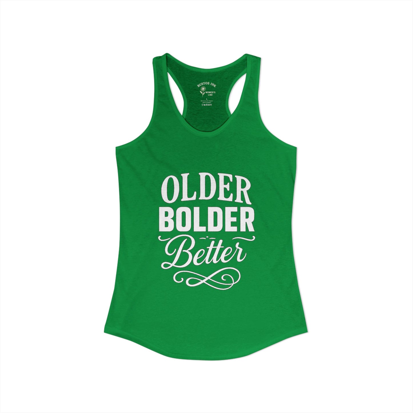 Women's "Older Bolder Better" Racerback Tank