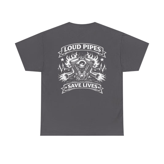 Motorcycle Tee — "Loud Pipes Save Lives" Graphic T-Shirt