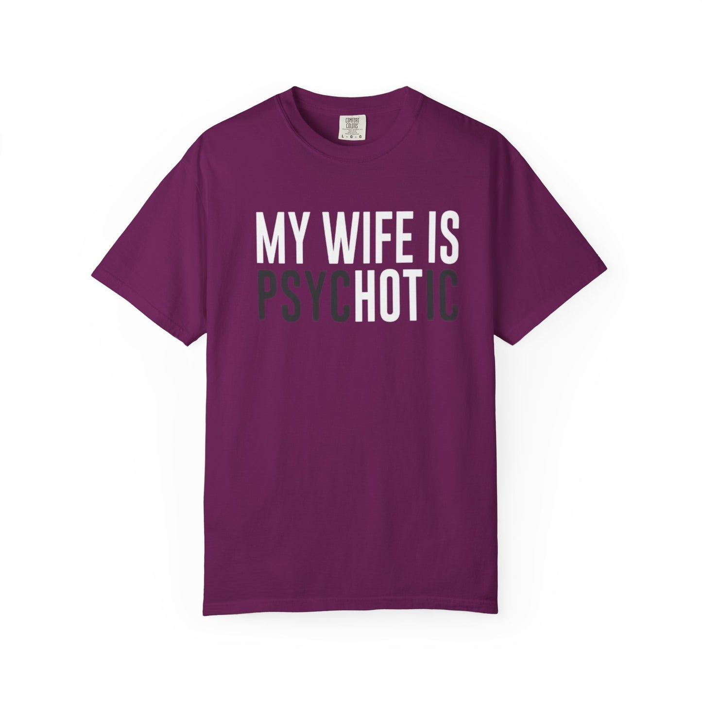 Psychotic Wife Unisex T-Shirt