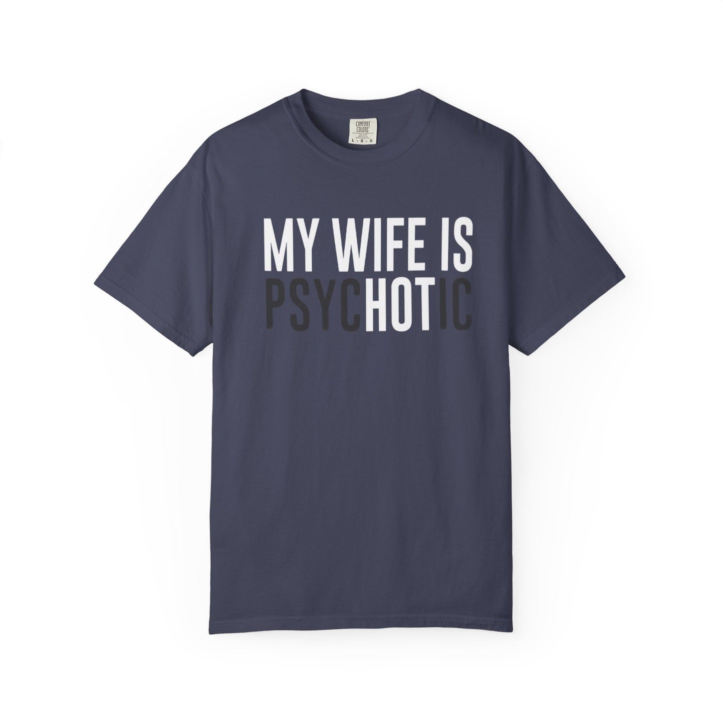 Psychotic Wife Unisex T-Shirt