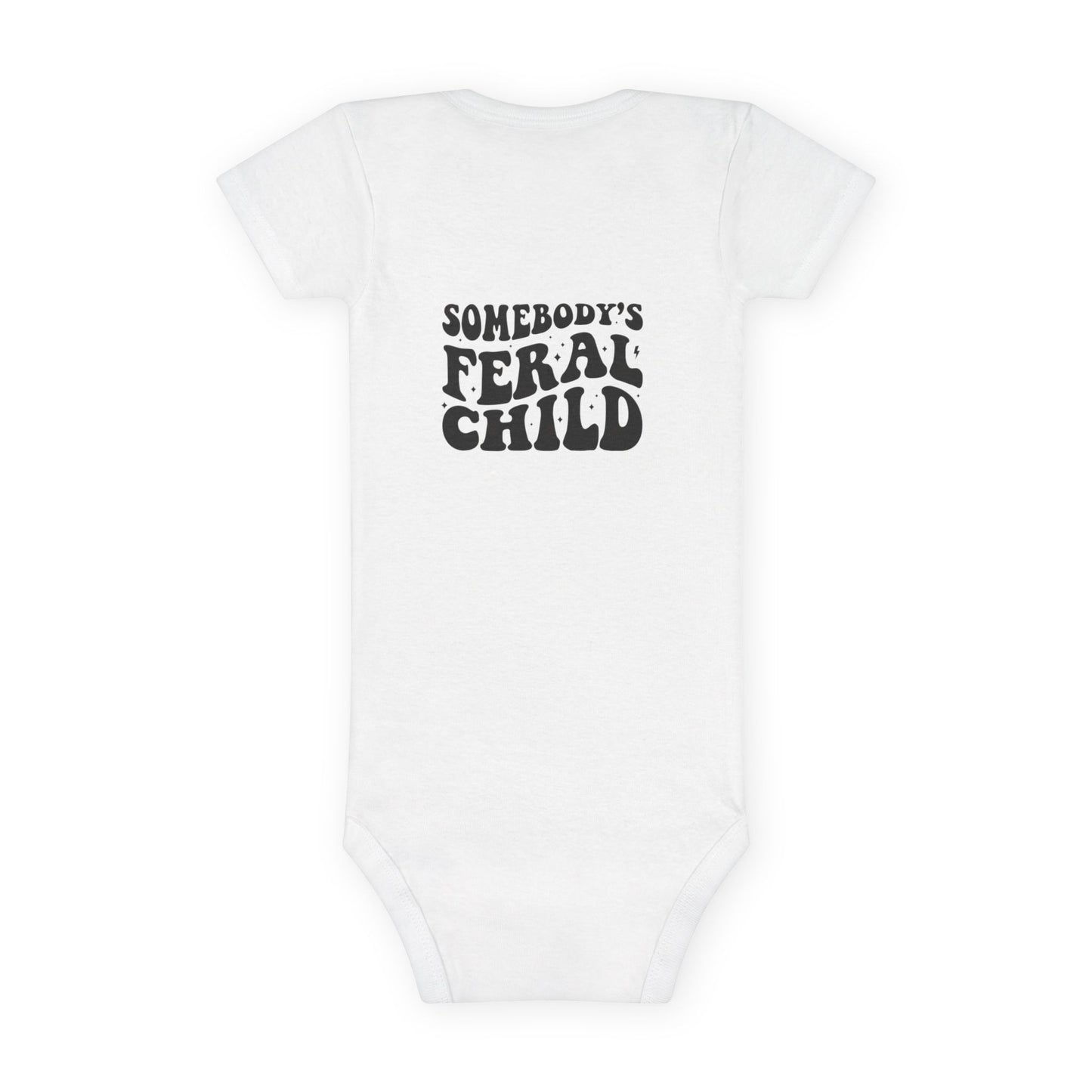 Somebody's Feral Child Baby Onesie