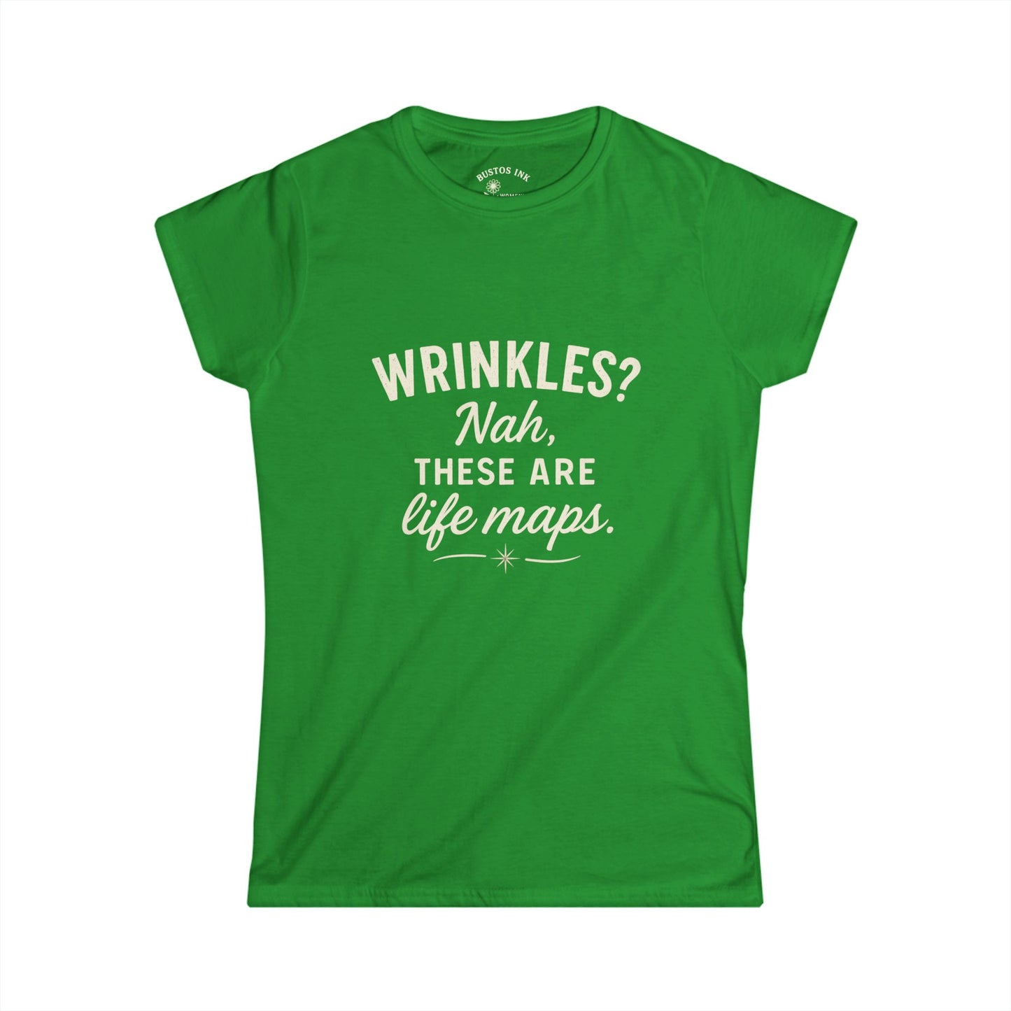 Funny Life Maps Tee - Women's Softstyle T-Shirt, Gift for Moms, Casual Wear, Birthday Gift, Wrinkles Humor Shirt