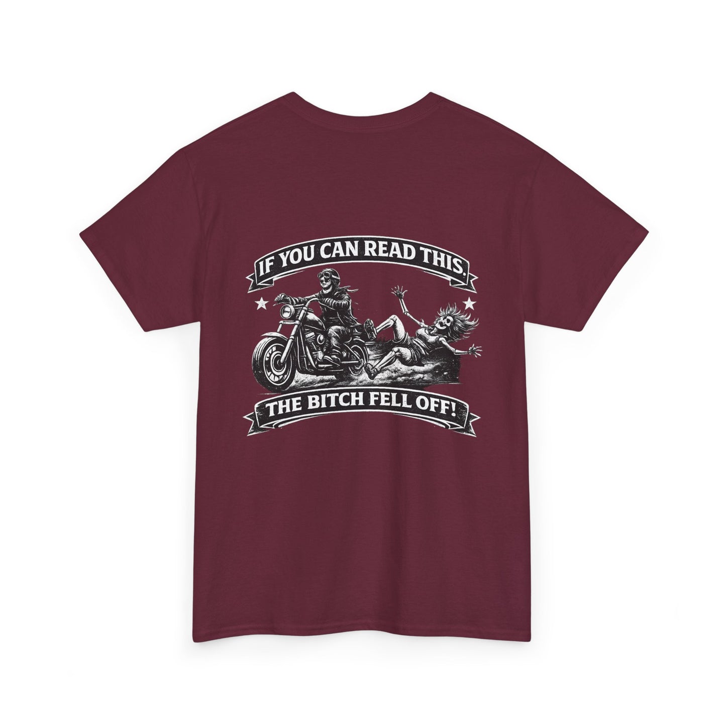Motorcycle T‑Shirt — “If You Can Read This The Bitch Fell Off” Biker Graphic Tee