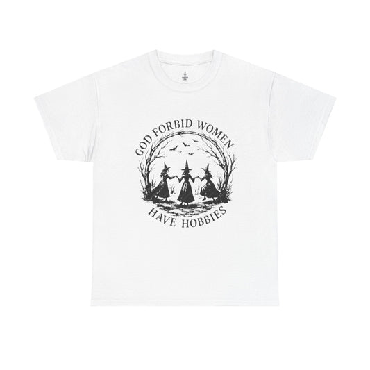 Unisex Heavy Cotton Tee-God Forbid Women Have Hobbies