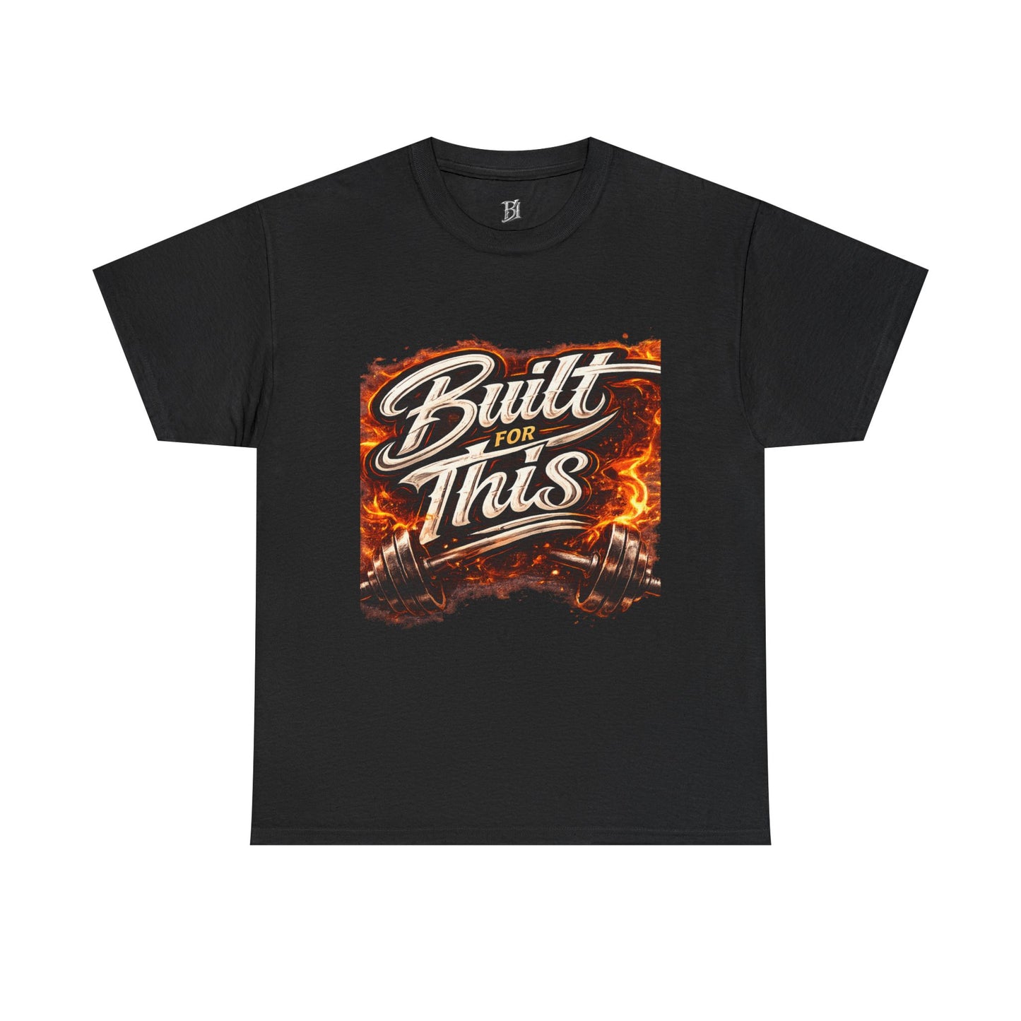 Built For This T-Shirt — Motivational Flame Crew Tee