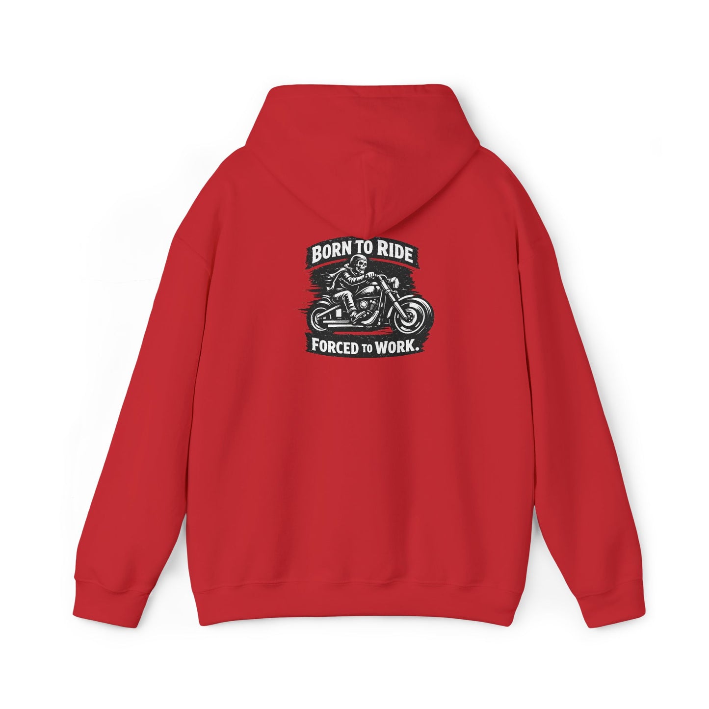 Born to Ride Hoodie – Motorcycle Enthusiast Pullover (Born to Ride, Forced to Work)