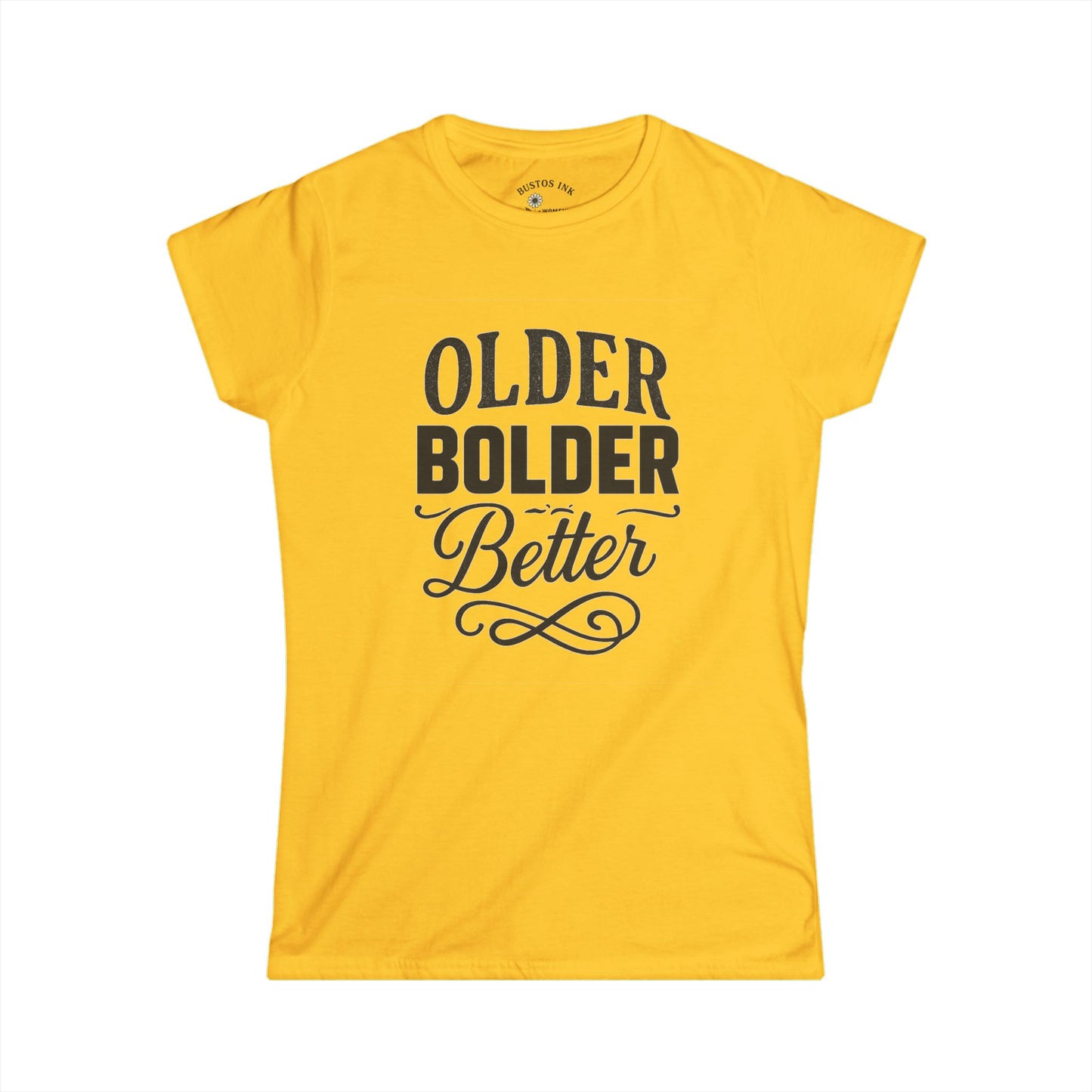 Bold Statement Women's Tee - Perfect for Birthdays, Celebrations, Self-Expression, Gifts for Friends, Positive Vibes