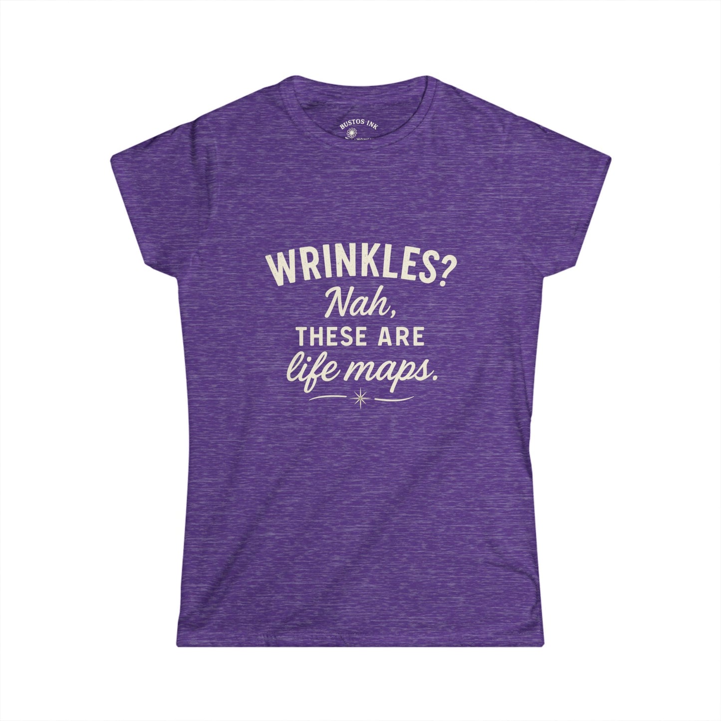 Funny Life Maps Tee - Women's Softstyle T-Shirt, Gift for Moms, Casual Wear, Birthday Gift, Wrinkles Humor Shirt