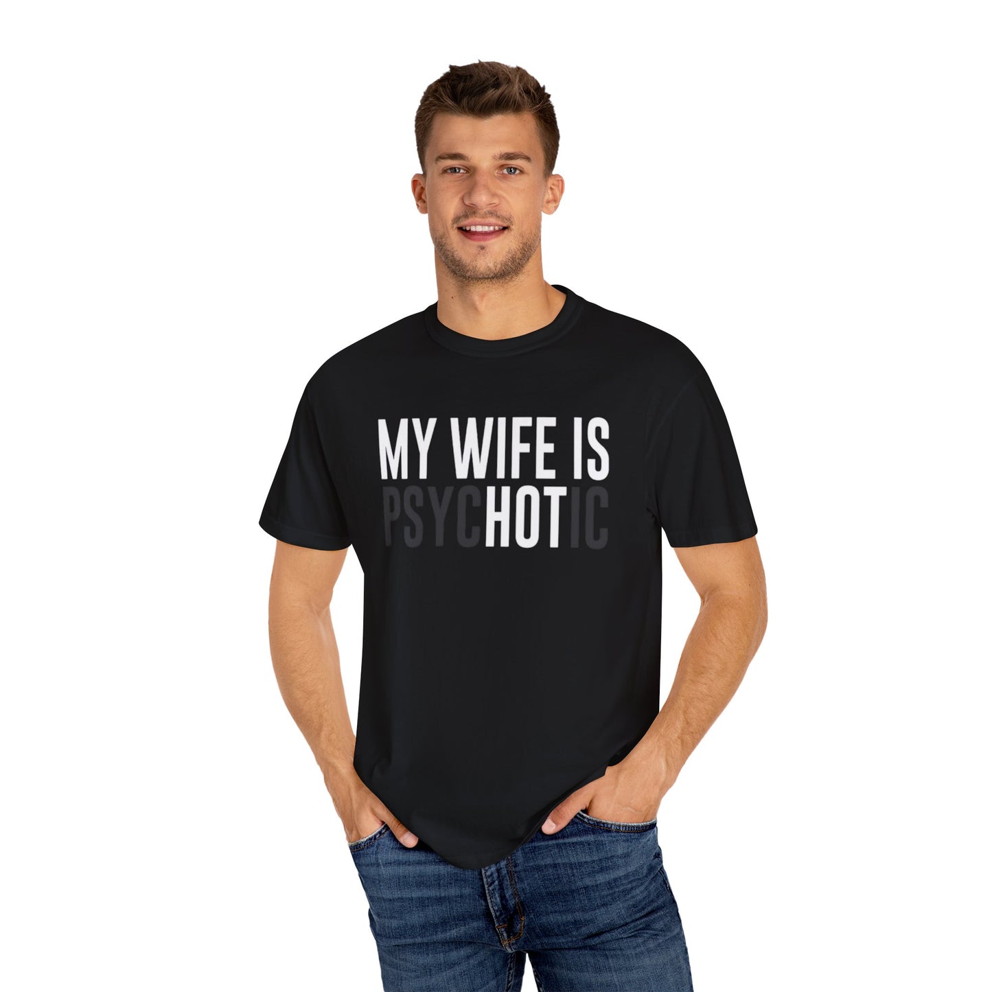 Psychotic Wife Unisex T-Shirt