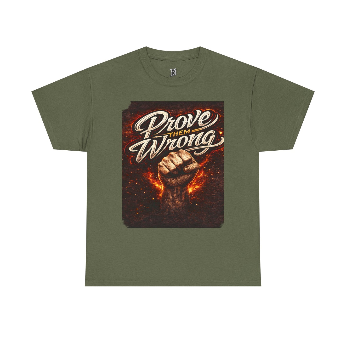 Prove Them Wrong Graphic Tee — Motivational Fist Design