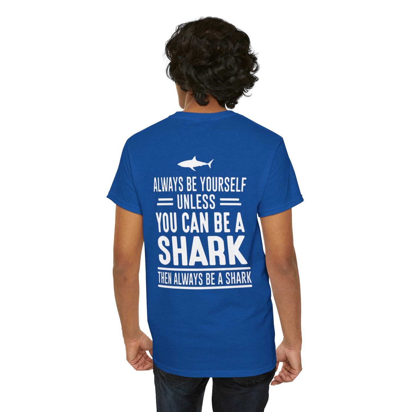 Always Be A Shark Unisex Cotton Tee
