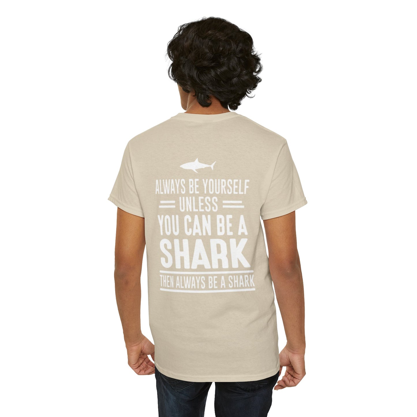 Always Be A Shark Unisex Cotton Tee