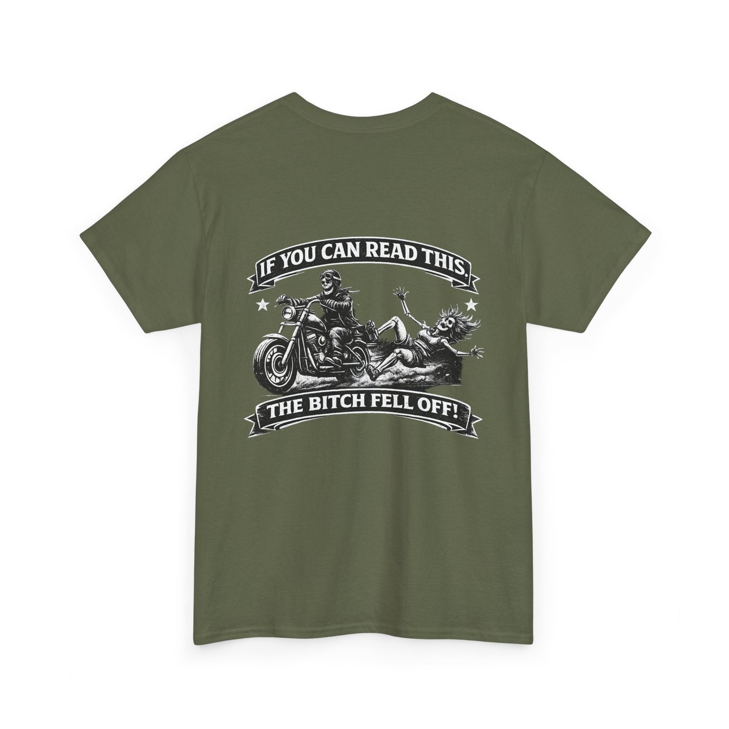 Motorcycle T‑Shirt — “If You Can Read This The Bitch Fell Off” Biker Graphic Tee