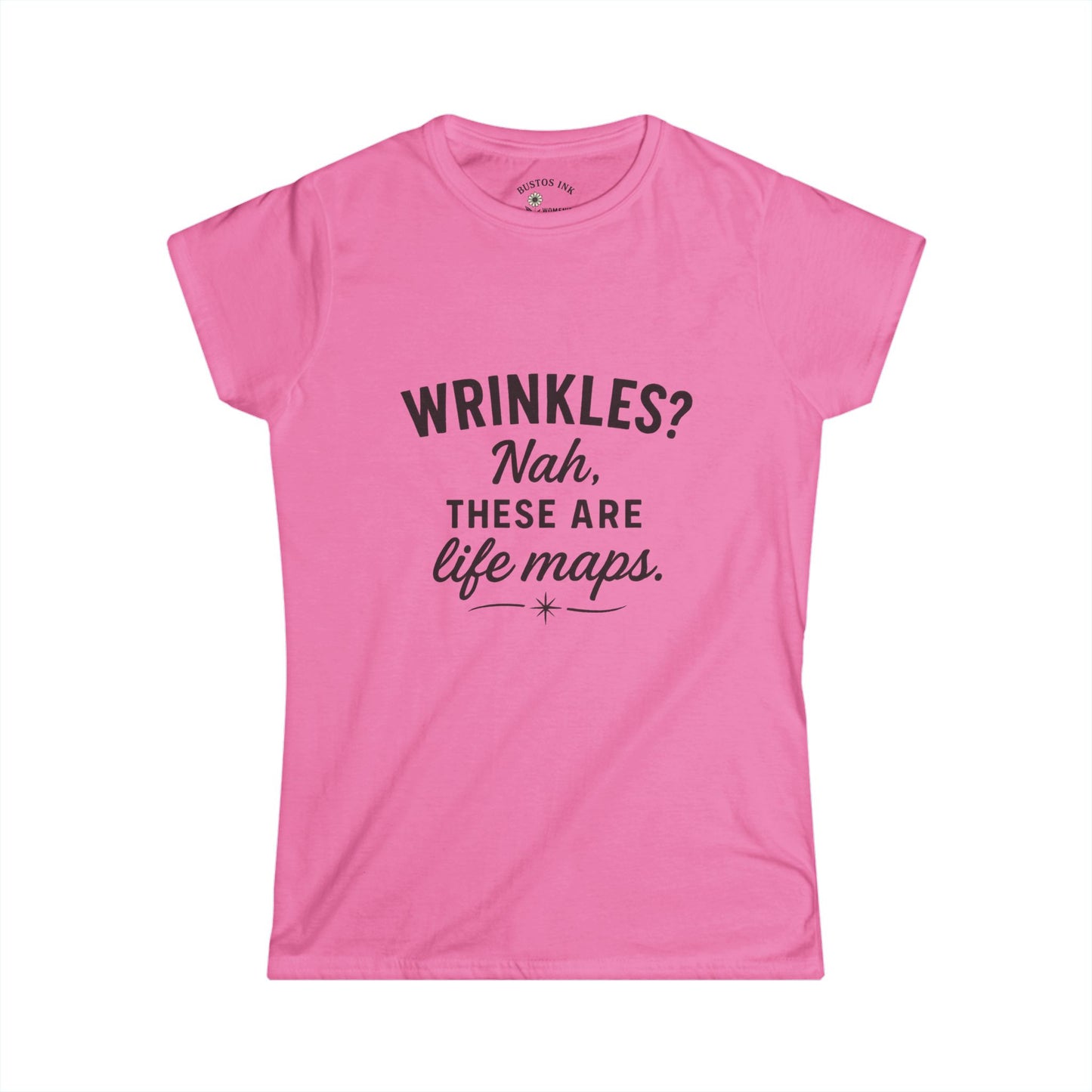 Funny Life Maps Tee - Women's Softstyle T-Shirt, Gift for Moms, Casual Wear, Birthday Gift, Wrinkles Humor Shirt