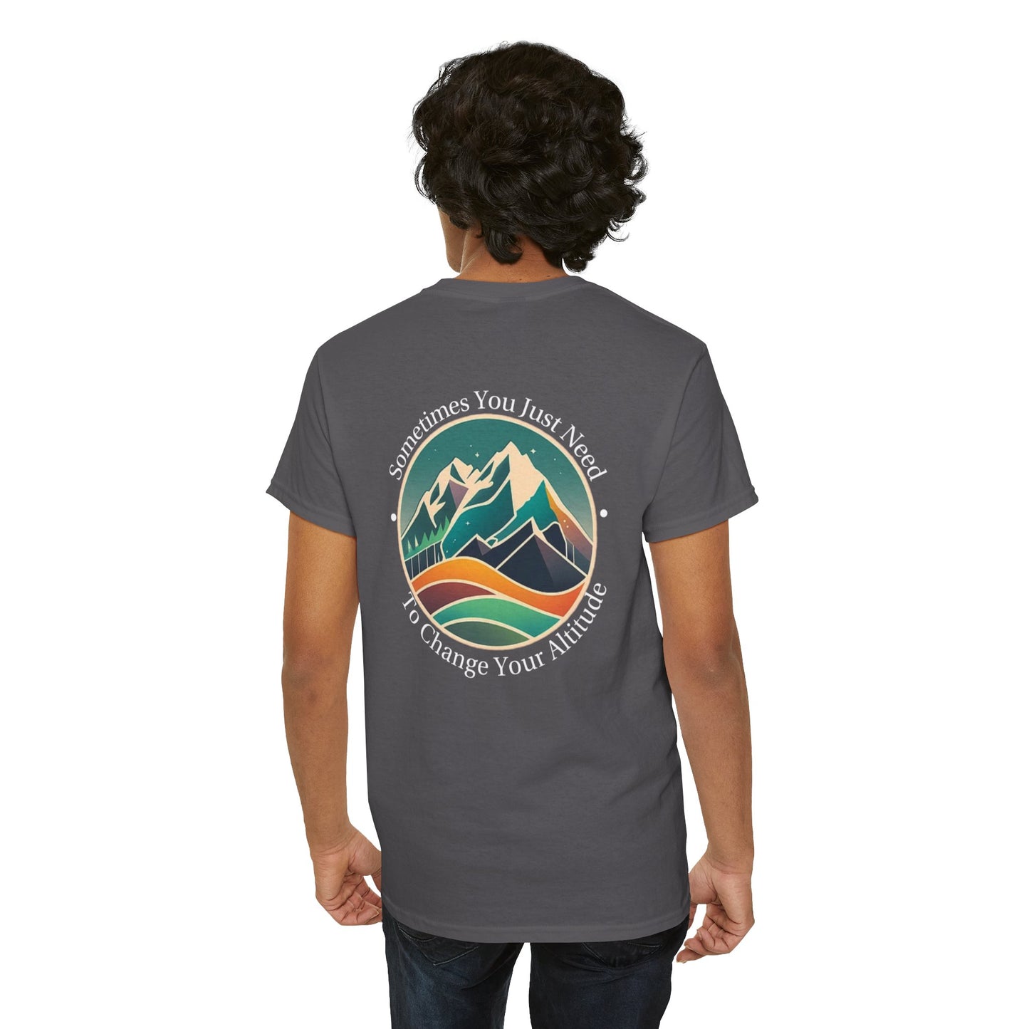 Sometimes You Just Need To Change Your Altitude Unisex Short Sleeve Tee