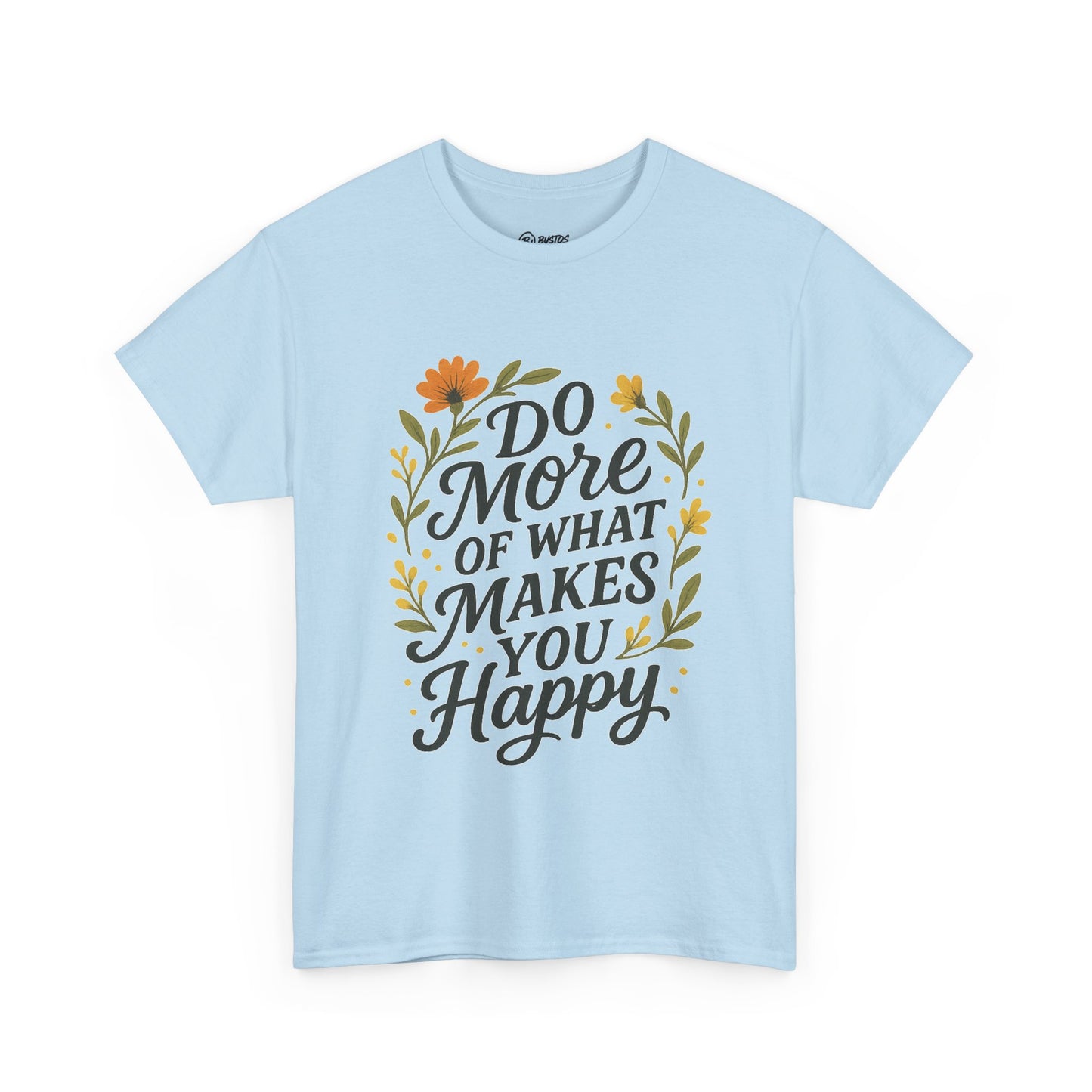 Do More of What Makes You Happy Unisex Tee, Positive Vibes Shirt, Gift for Friends, Motivational T-Shirt, Everyday Casual Wear, [...]
