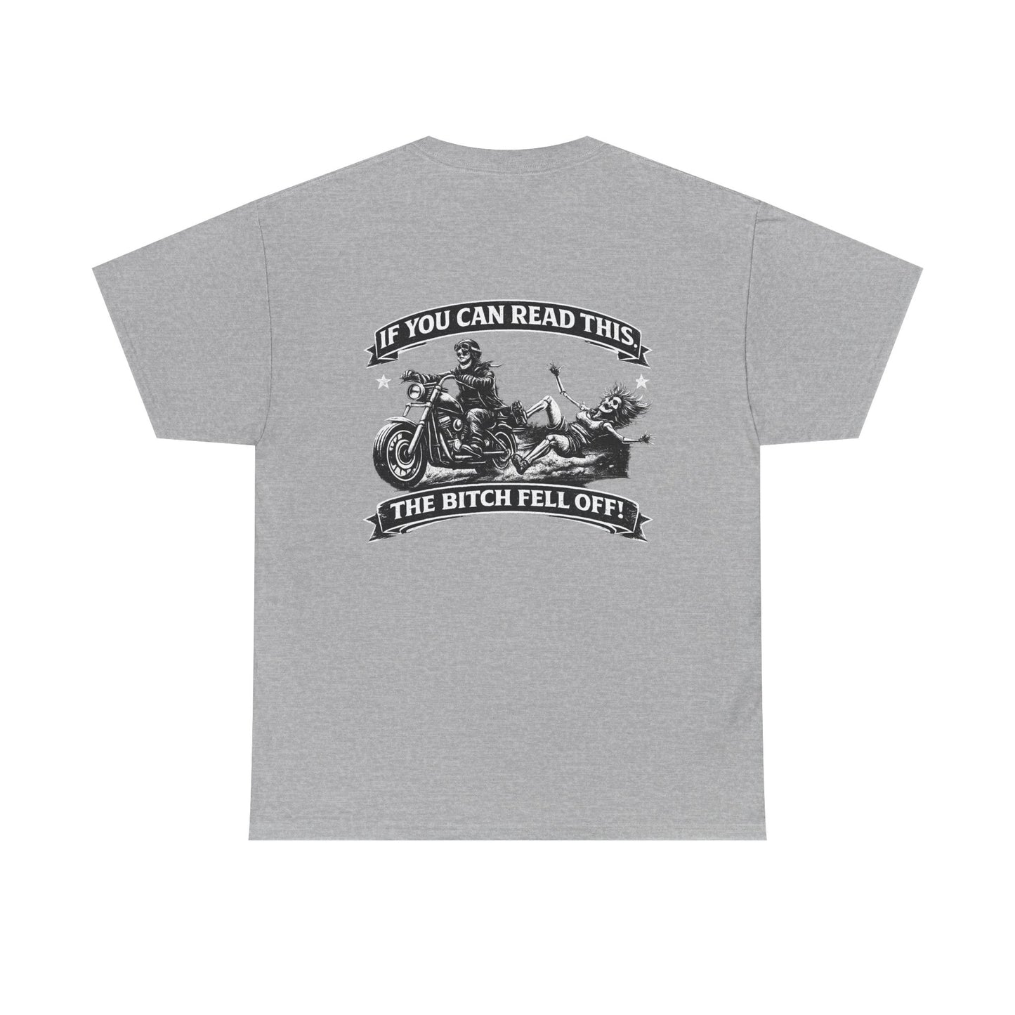 Motorcycle T‑Shirt — “If You Can Read This The Bitch Fell Off” Biker Graphic Tee