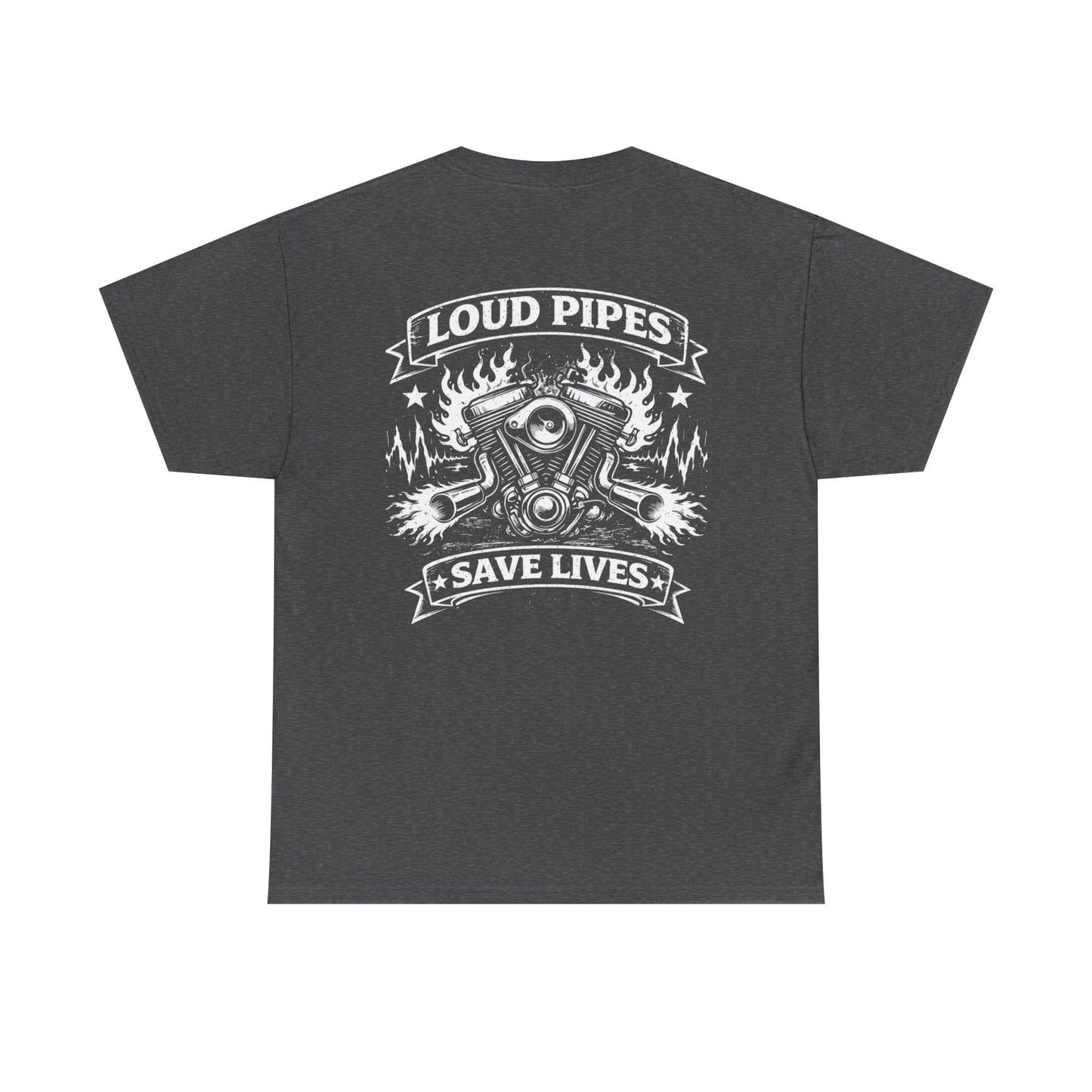Motorcycle Tee — "Loud Pipes Save Lives" Graphic T-Shirt