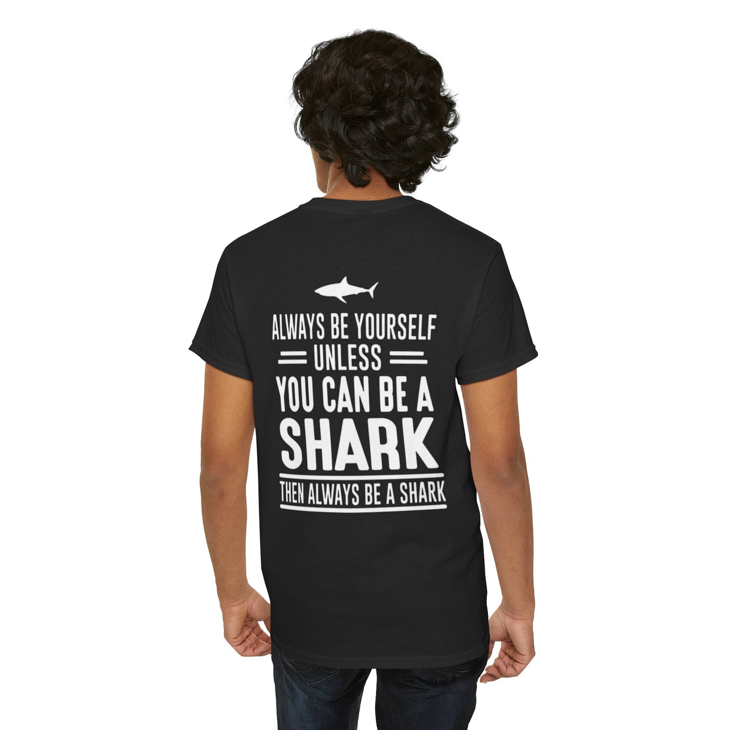 Always Be A Shark Unisex Cotton Tee